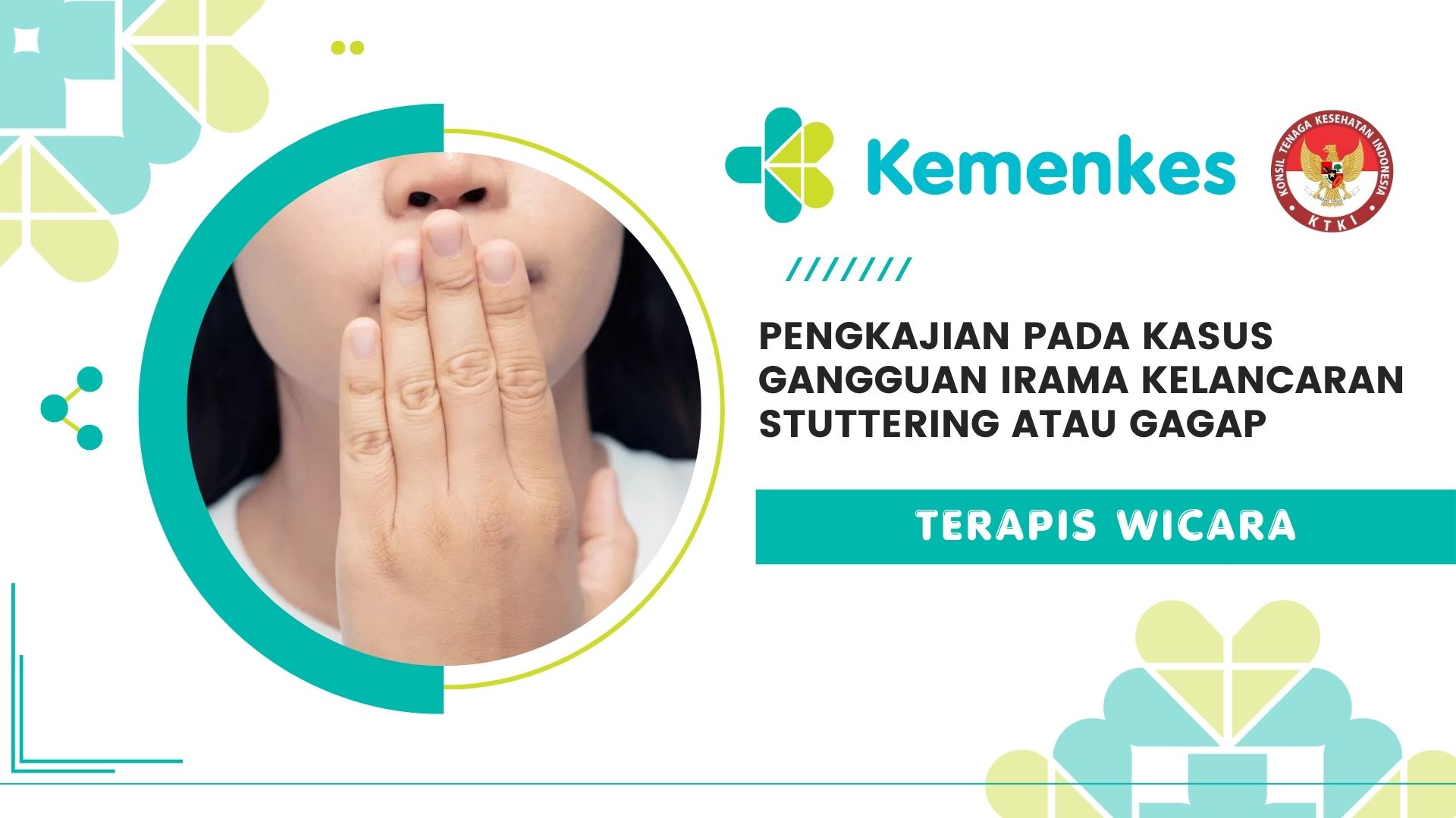 Pengkajian pada Kasus Gangguan Irama Kelancaran Stuttering atau gagap (Terapis Wicara)