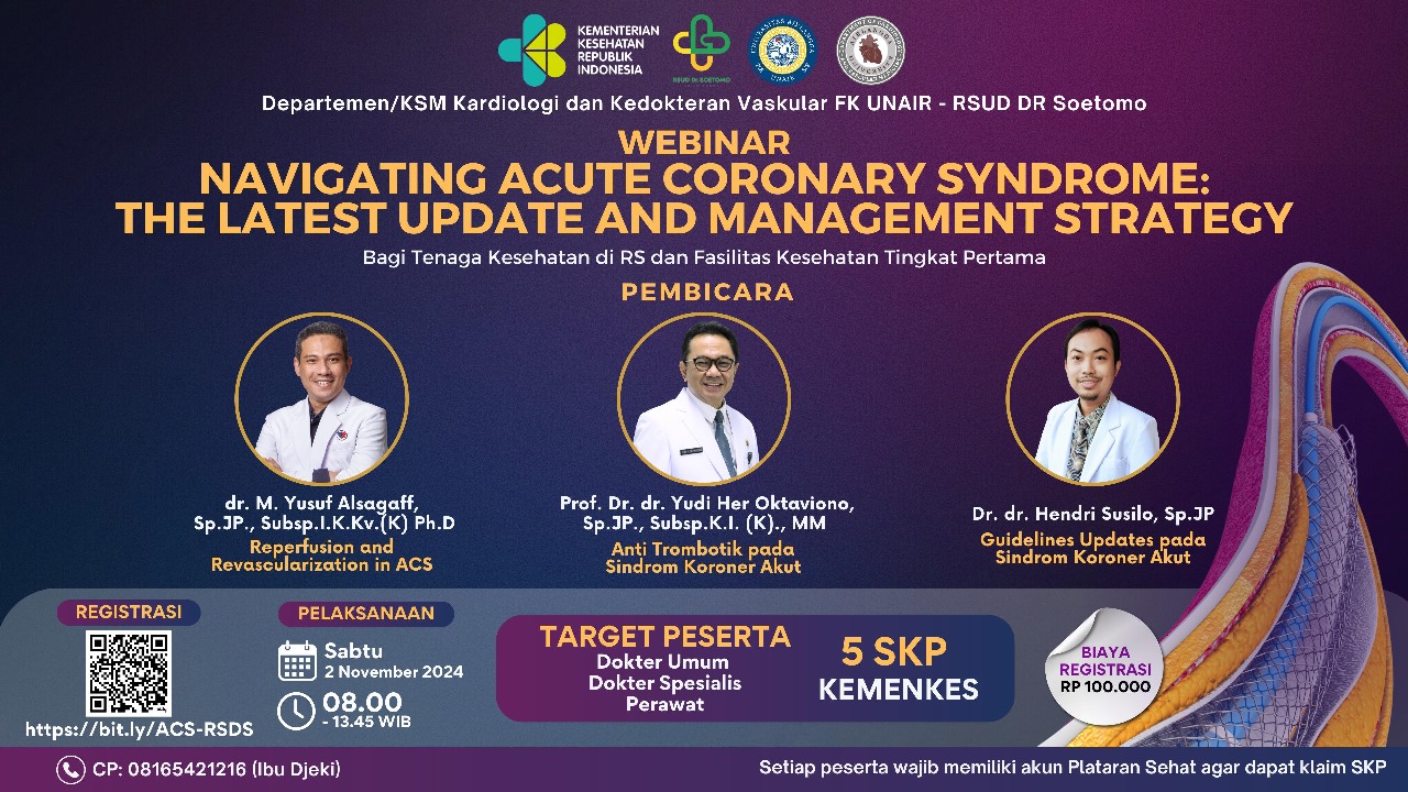 Webinar Navigating Acute Coronary Syndrome the Latest Updates and Management Strategies bagi Tenaga Kesehatan di RS dan Fasilitas Kesehatan Tingkat Pertama