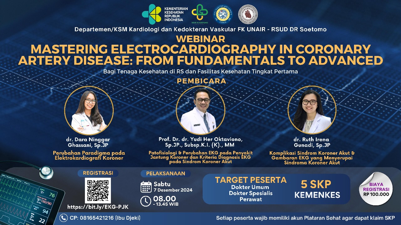 Webinar Mastering Electrocardiography in Coronary Artery Disease from Fundamentals to Advanced bagi Tenaga Kesehatan di RS dan Fasilitas Kesehatan Tingkat Pertama