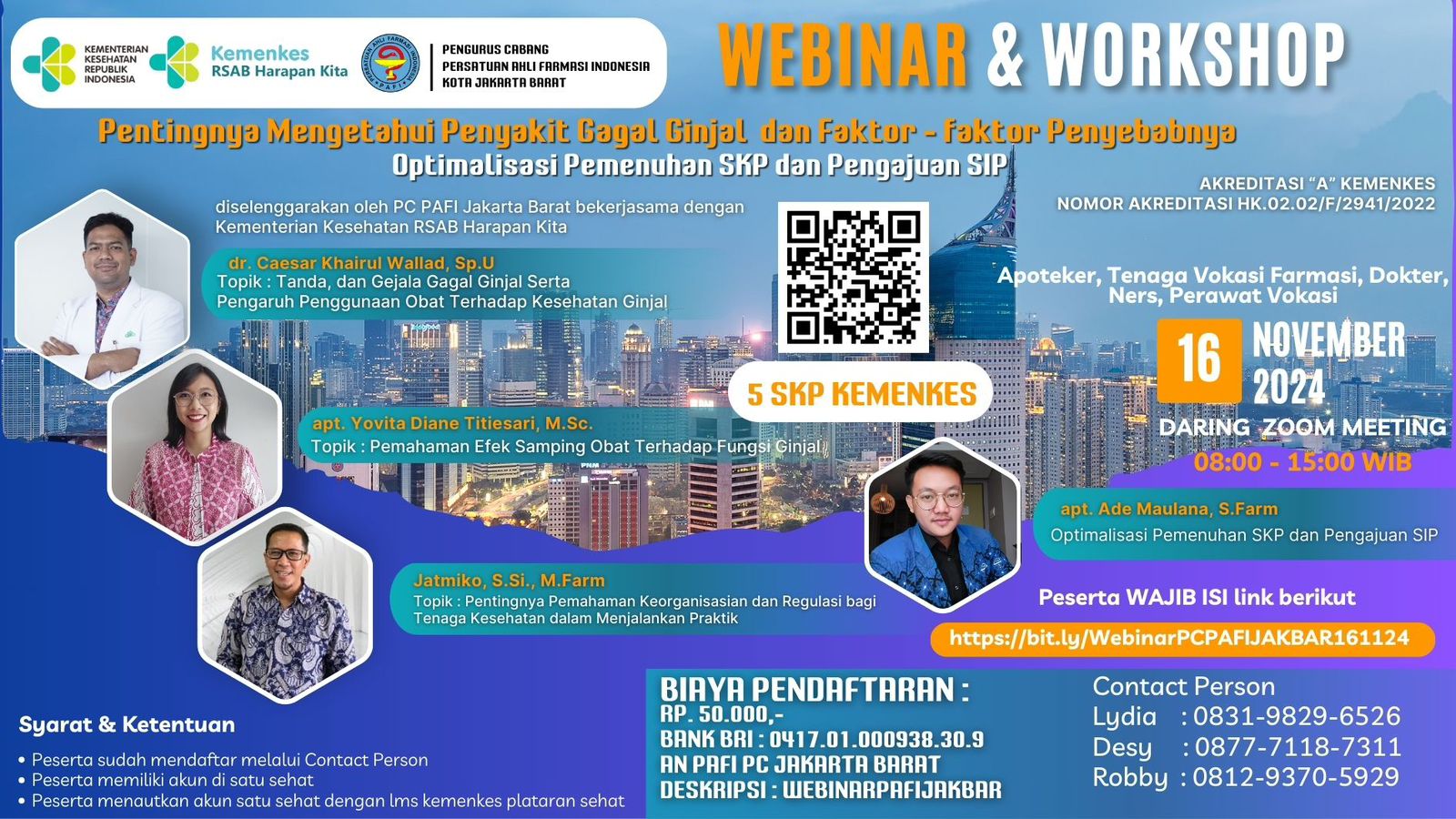 Webinar Pentingnya Mengetahui Penyakit Gagal Ginjal dan Faktor-faktor Penyebabnya serta Workshop Optimalisasi Pemenuhan SKP dan Pengajuan SIP