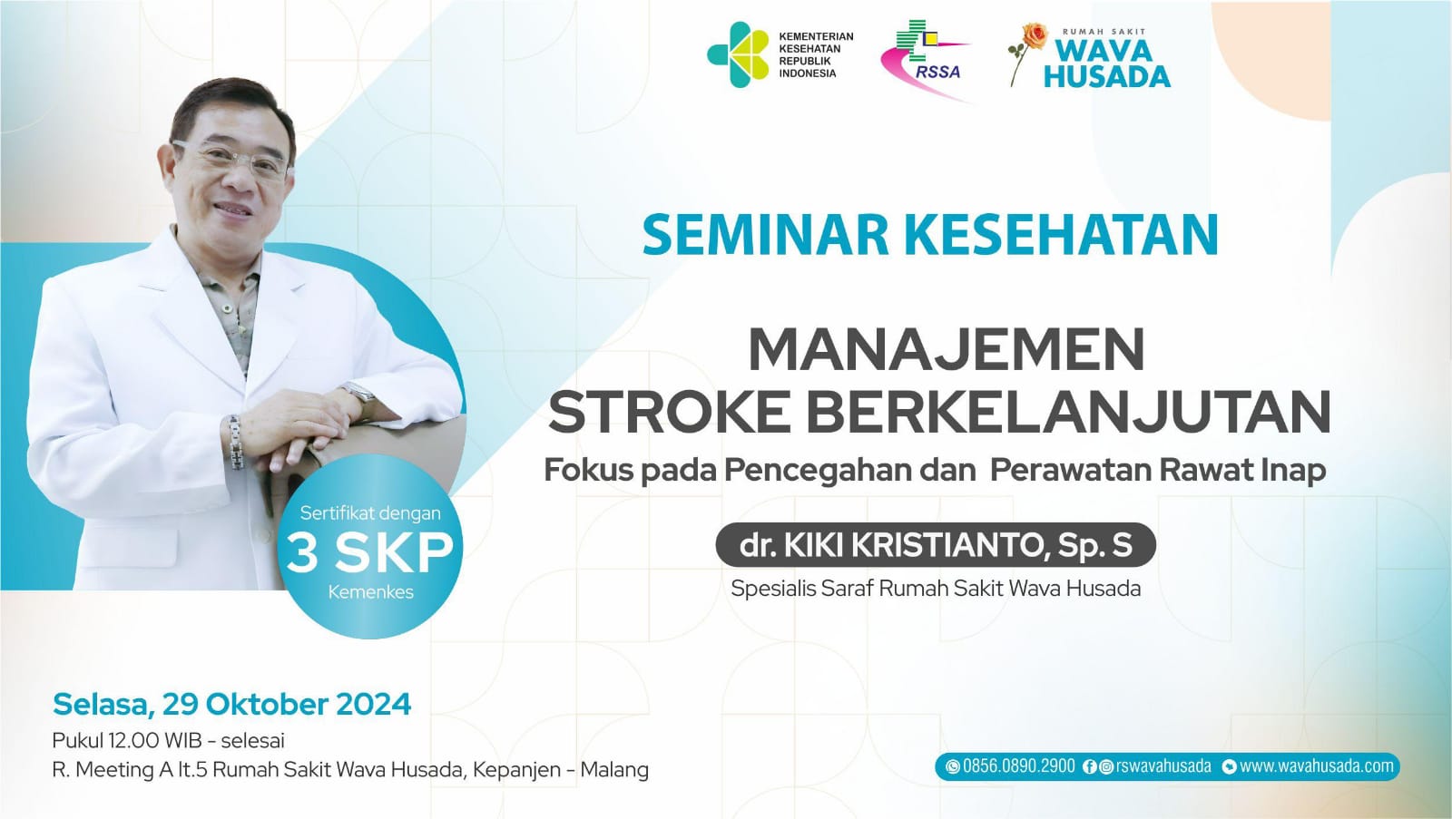 SEMINAR MANAJEMEN STROKE BERKELANJUTAN FOKUS PADA PENCEGAHAN DAN PERAWATAN PASCA RAWAT INAP