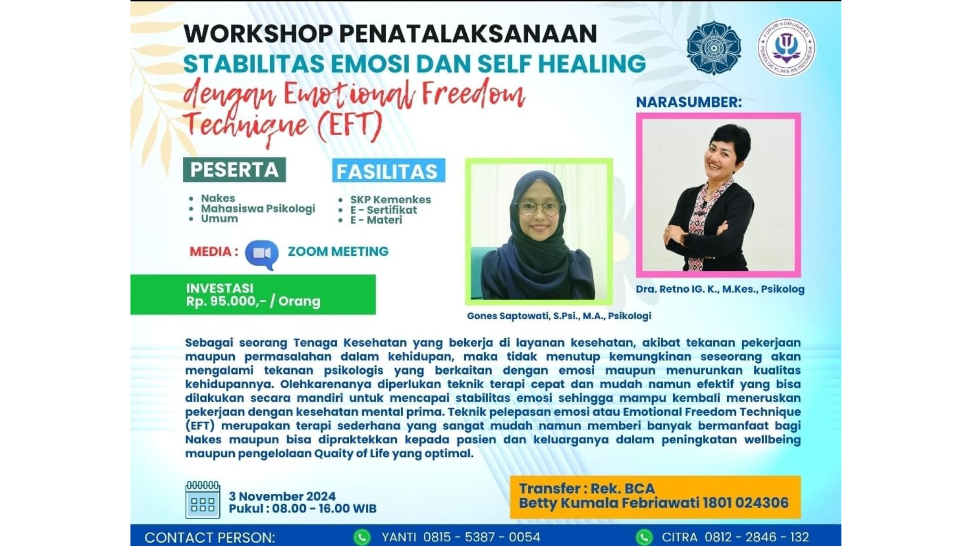 Workshop Penatalaksanaan Stabilitas Emosi dan Self Healing dengan Emosional Freedom Technique (EFT) untuk Tenaga Kesehatan yang bekerja di Rumah Sakit dan Layanan Kesehatan