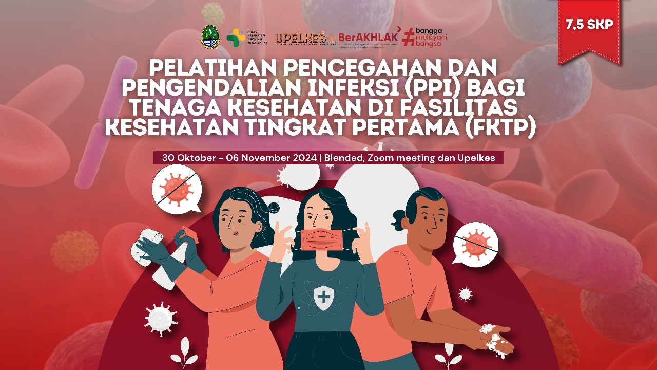 Pelatihan Pencegahan dan Pengendalian Infeksi (PPI) bagi Tenaga Kesehatan di Fasilitas Kesehatan Tingkat Pertama (FKTP) Angkatan 3