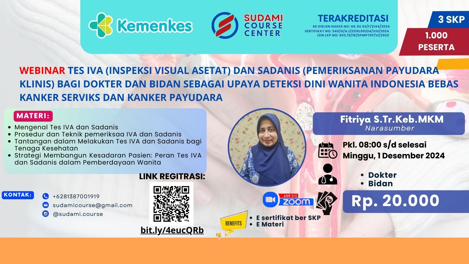 WEBINAR TES IVA (INSPEKSI VISUAL ASAM ASETAT) DAN SADANIS (PEMERIKSANAN PAYUDARA KLINIS) BAGI DOKTER DAN BIDAN SEBAGAI UPAYA DETEKSI DINI WANITA INDONESIA BEBAS KANKER SERVIKS DAN KANKER PAYUDARA