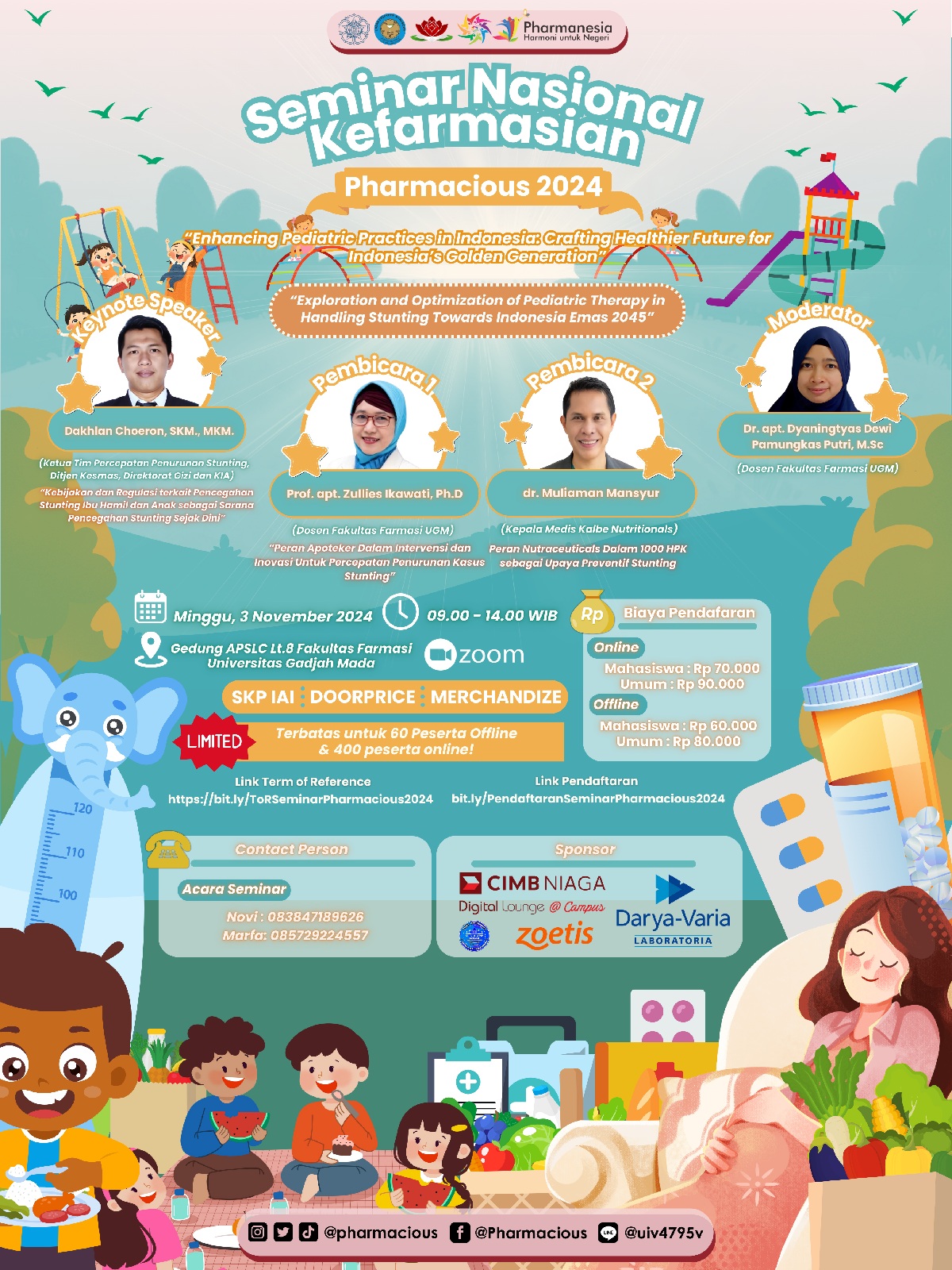 Seminar Nasional Kefarmasian Pharmacious 2024 Exploration and Optimization of Pediatric Therapy in Handling Stunting Towards Indonesia Emas 2045