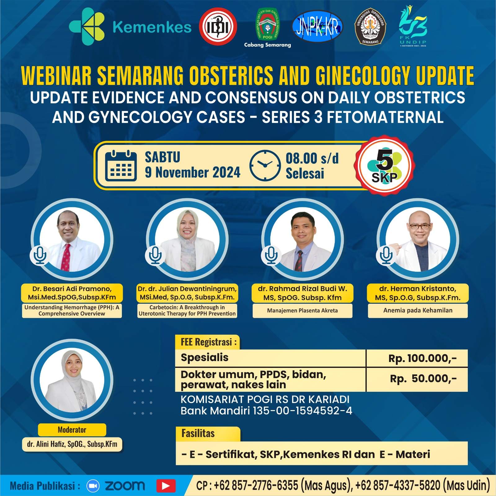 Webinar Semarang Obsterics and Ginecology Update Update Evidence and Consensus on Daily Obstetrics and Gynecology Cases - Sesi Fetomaternal