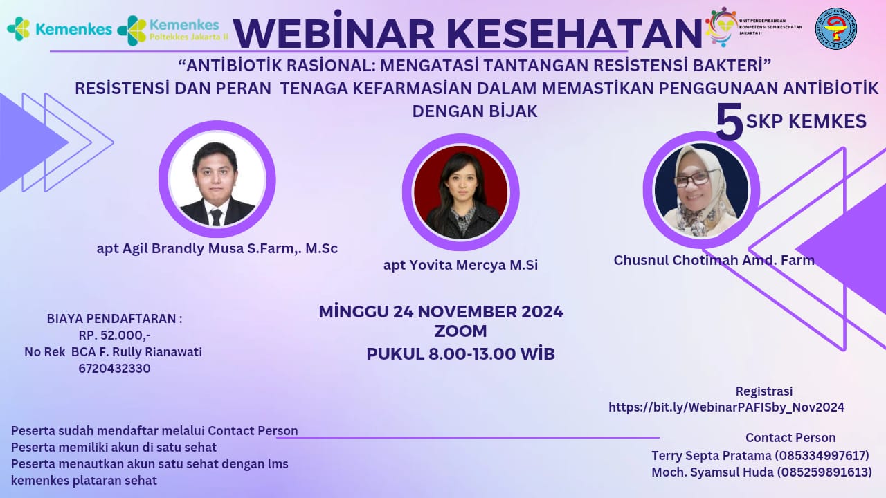 Webinar Antibiotik Rasional  Mengatasi Tantangan Resistensi Bakteri Dan Peran Tenaga Kefarmasian Dalam Memastikan Penggunan Antibiotik Dengan Bijak