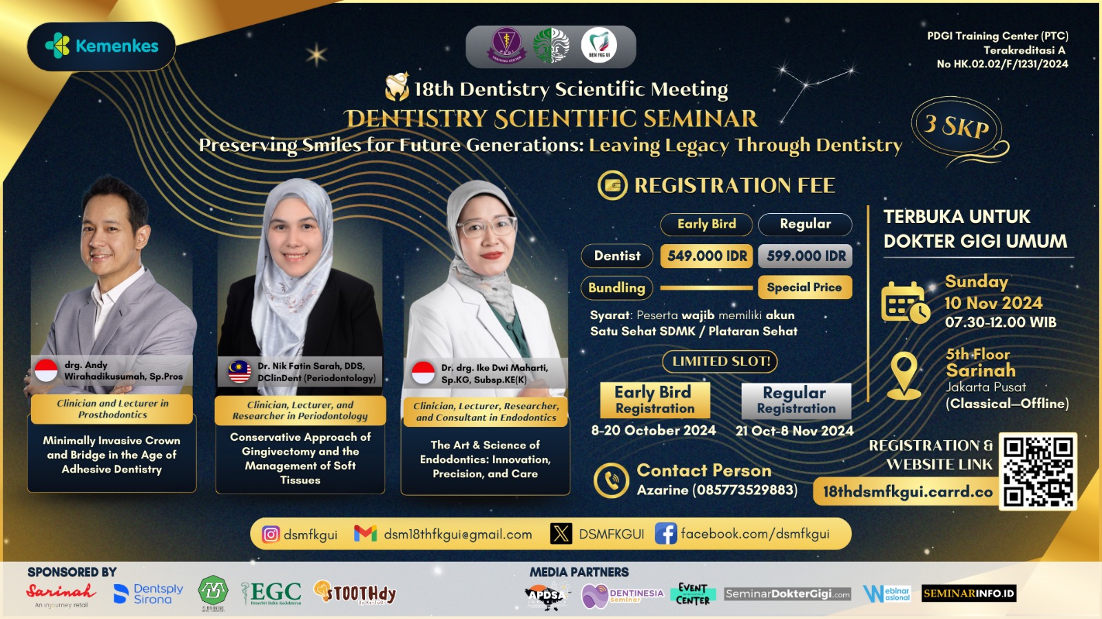 18th Dentistry Scientific Meeting (DSM) FKG UI Seminar Kedokteran Gigi Preserving Smiles for Future Generations Leaving Legacy Through Dentistry