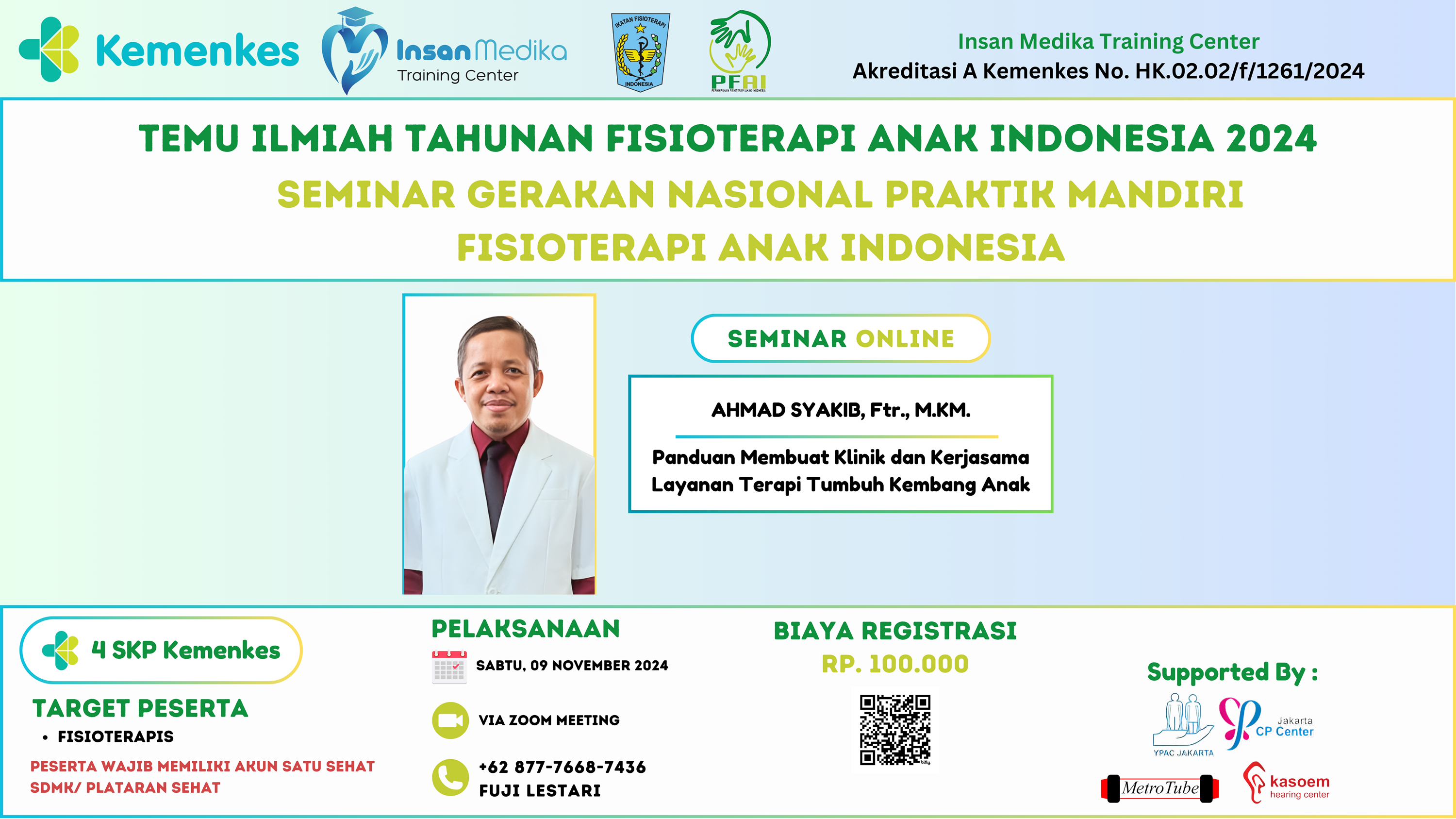 Temu Ilmiah Tahunan Fisioterapi Anak Indonesia 2024 Seminar Gerakan Nasional Praktik Mandiri Fisioterapi Anak Indonesia