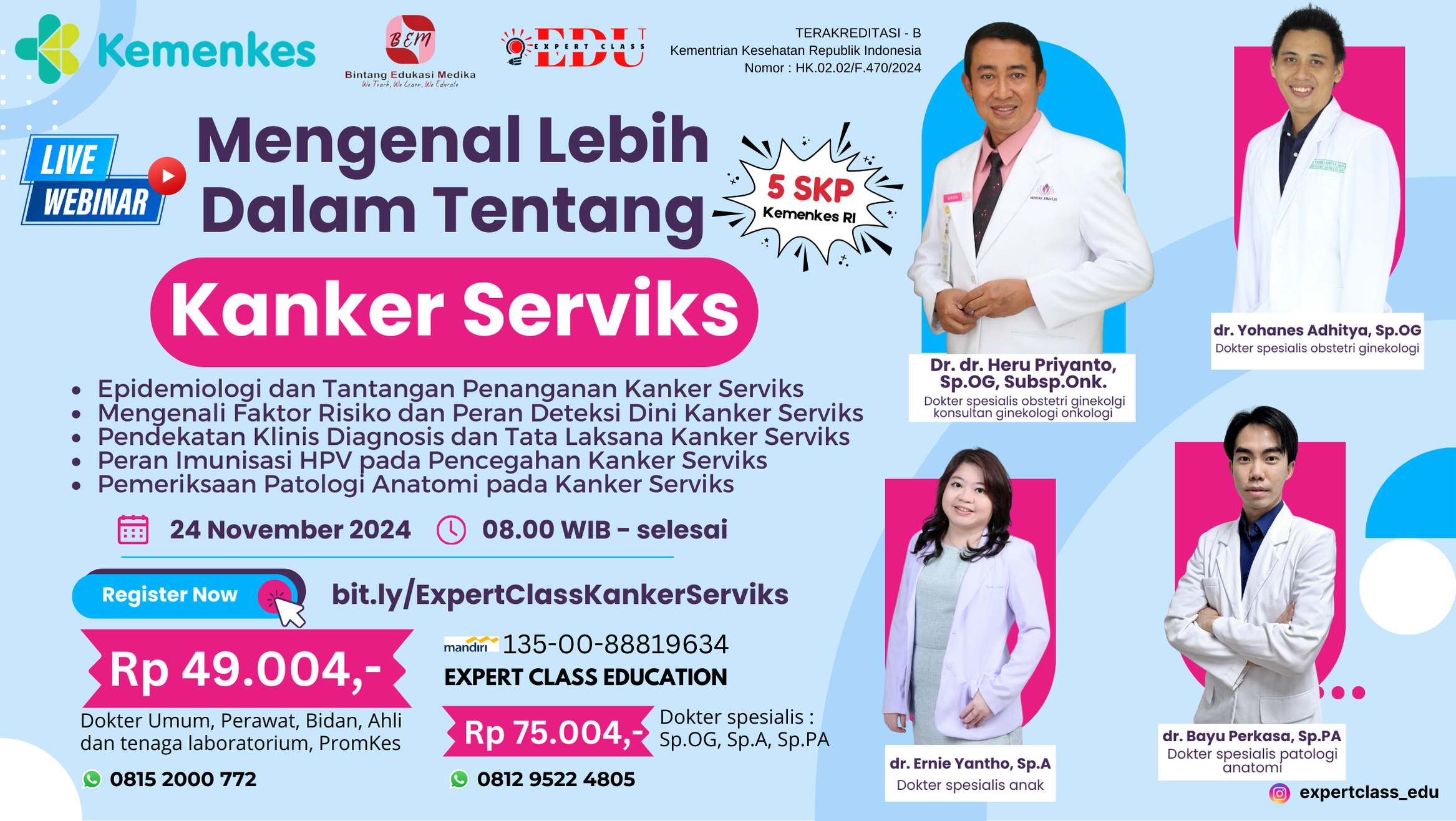 WEBINAR MENGENAL LEBIH DALAM TENTANG KANKER SERVIKS