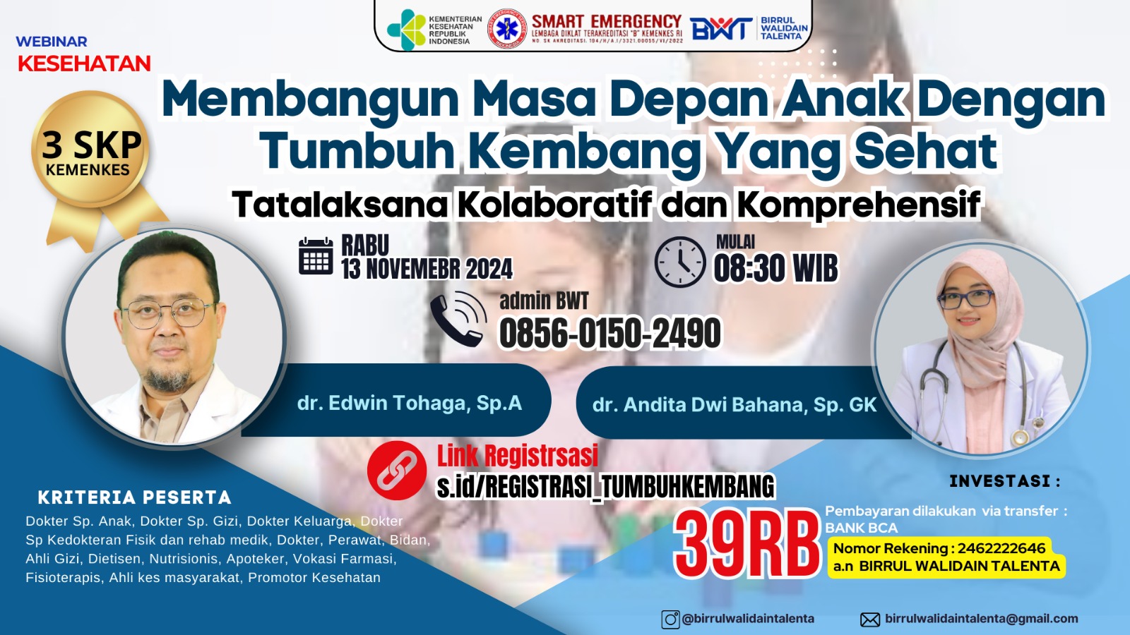 02511 WEBINAR MEMBANGUN MASA DEPAN ANAK DENGAN TUMBUH KEMBANG YANG SEHAT  TATALAKSANA KOLABORATIF DAN KOMPREHENSIF