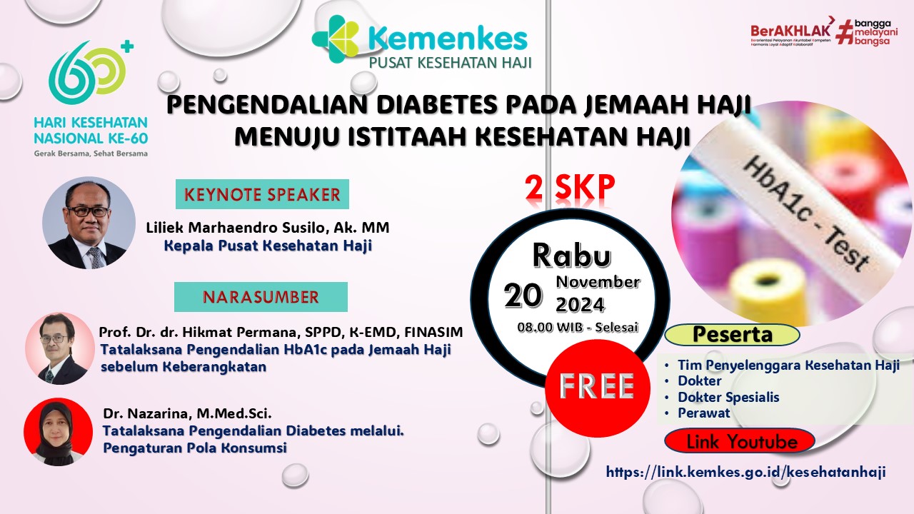 SEMINAR PENGENDALIAN DIABETES PADA JEMAAH HAJI MENUJU ISTITAAH KESEHATAN HAJI