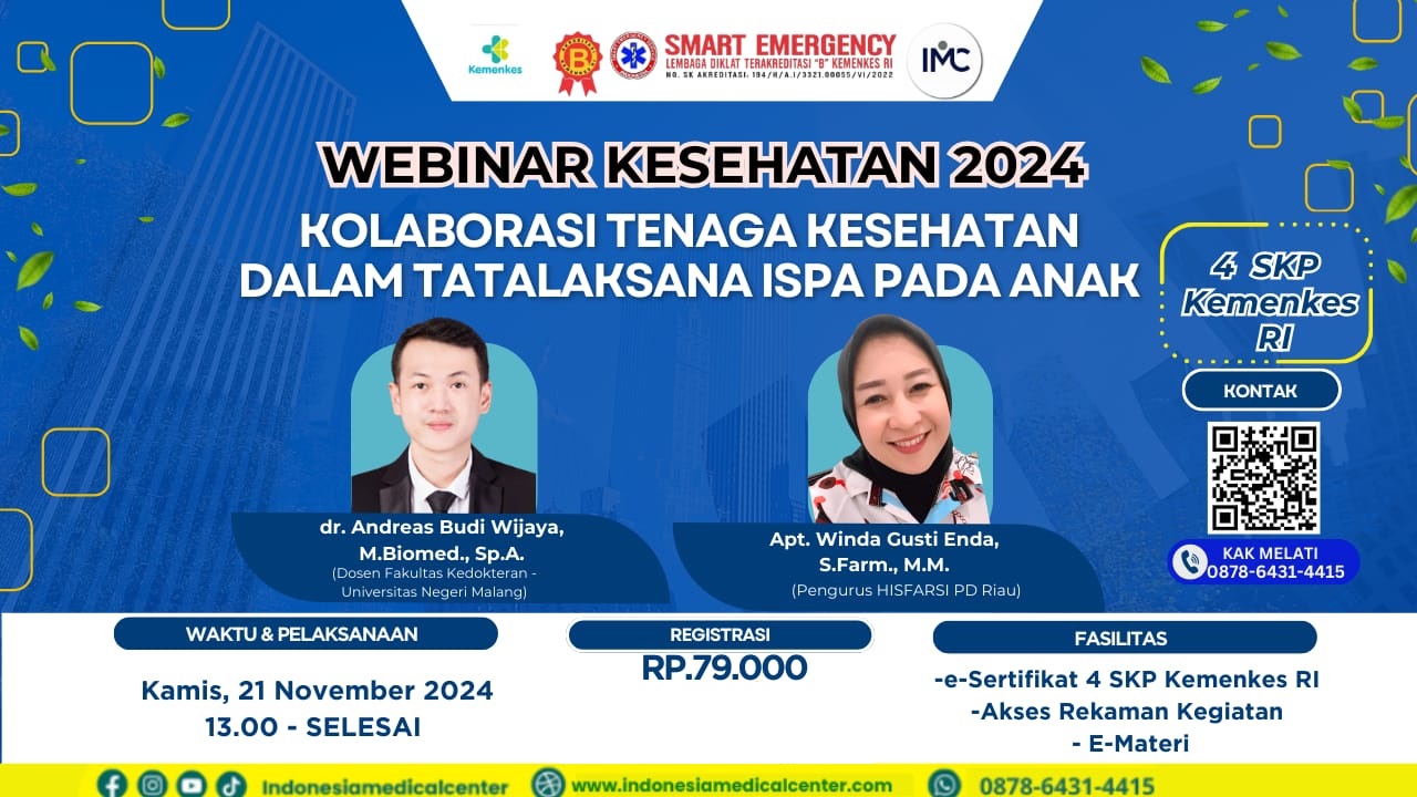 WEBINAR PT. INDONESIA MEDICAL CENTER dengan Tema KOLABORASI TENAGA KESEHATAN DALAM TATALAKSANA ISPA ANAK