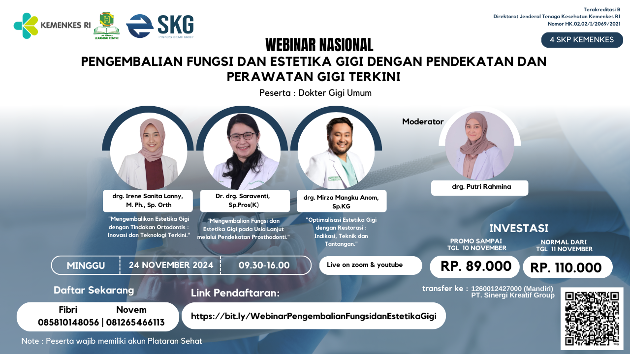Webinar Nasional Pengembalian Fungsi dan Estetika Gigi dengan Pendekatan dan Perawatan Gigi Terkini