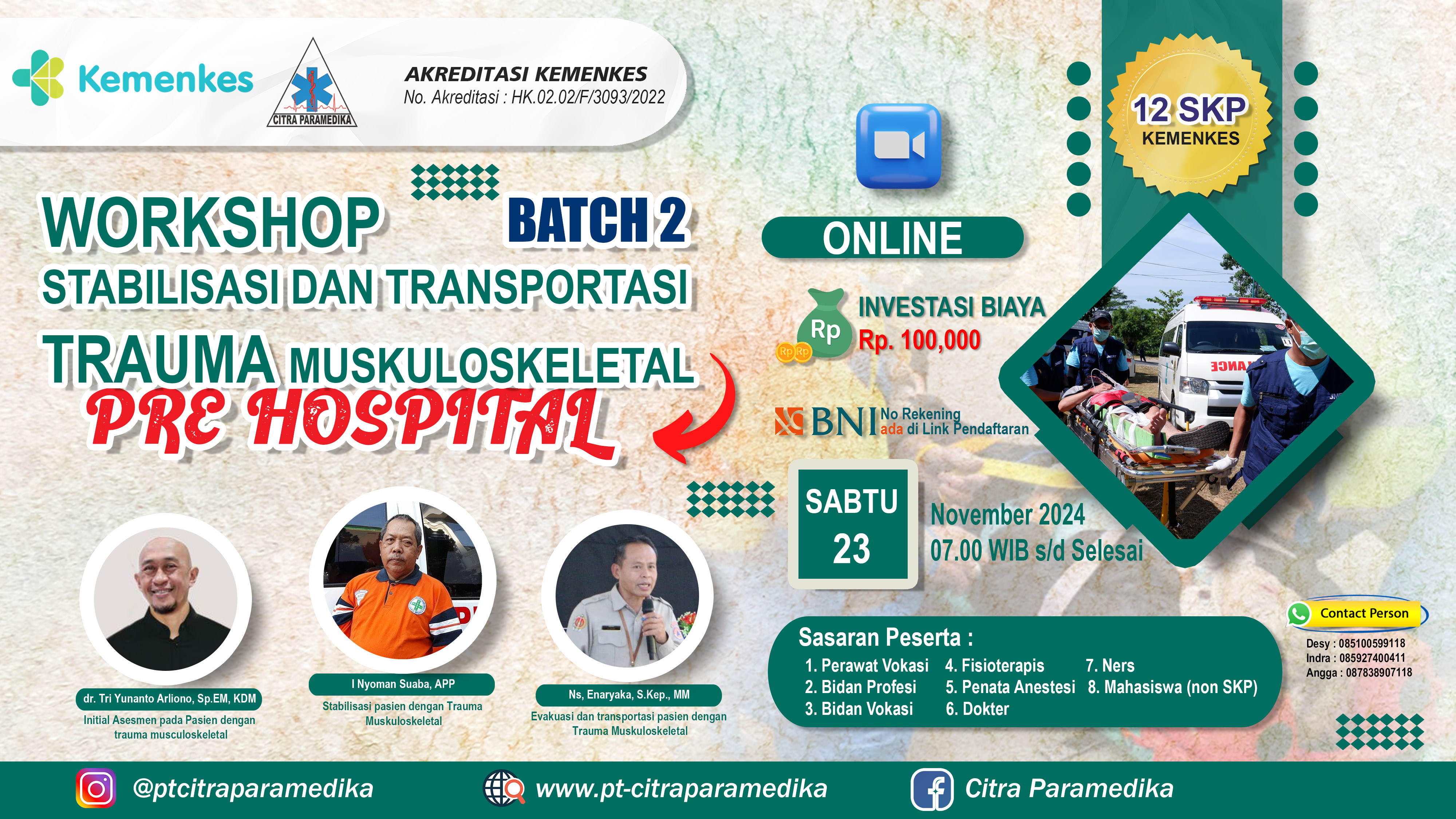WORKSHOP STABILISASI DAN TRANSPORTASI TRAUMA MUSKULOSKELETAL PRE HOSPITAL ANGKATAN KE 2