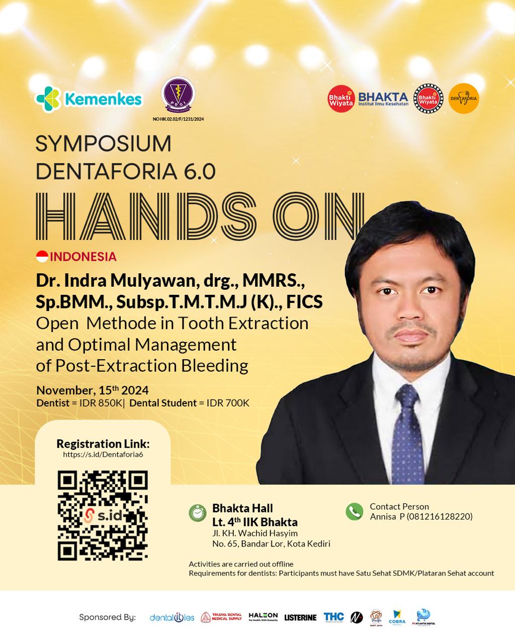 Workshop DENTISTRY FORUM OF RECENT INFORMATION AND ADVANCE (DENTAFORIA) 6 - Open Methode in Tooth Extraction and Optimal Management of Intra Operative Bleeding