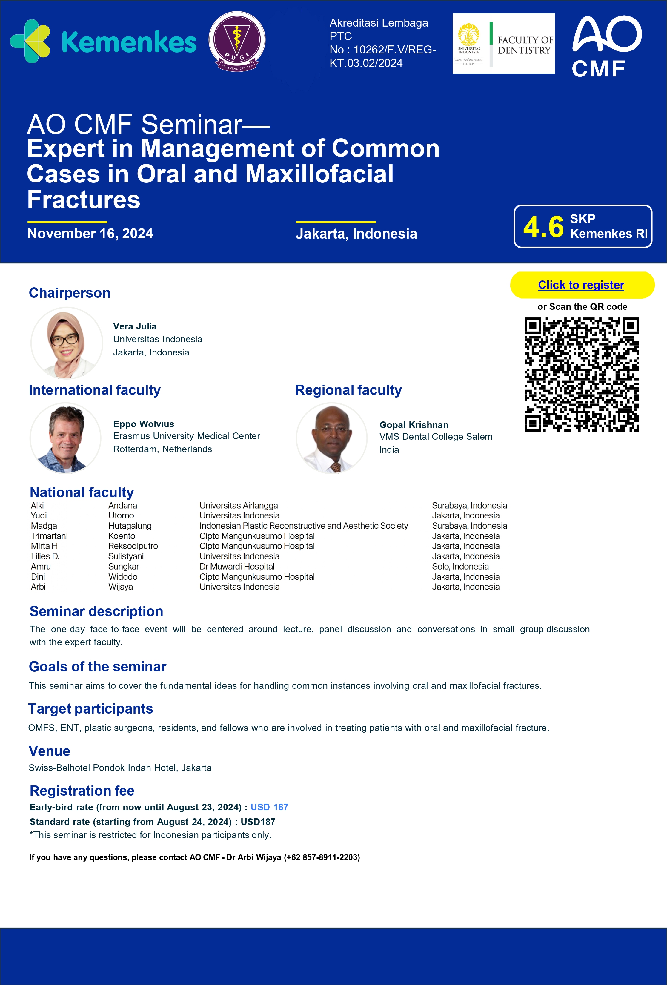 Expert in management of Commoncases in Oral and Maxillofacial Fractures (AO CMF)