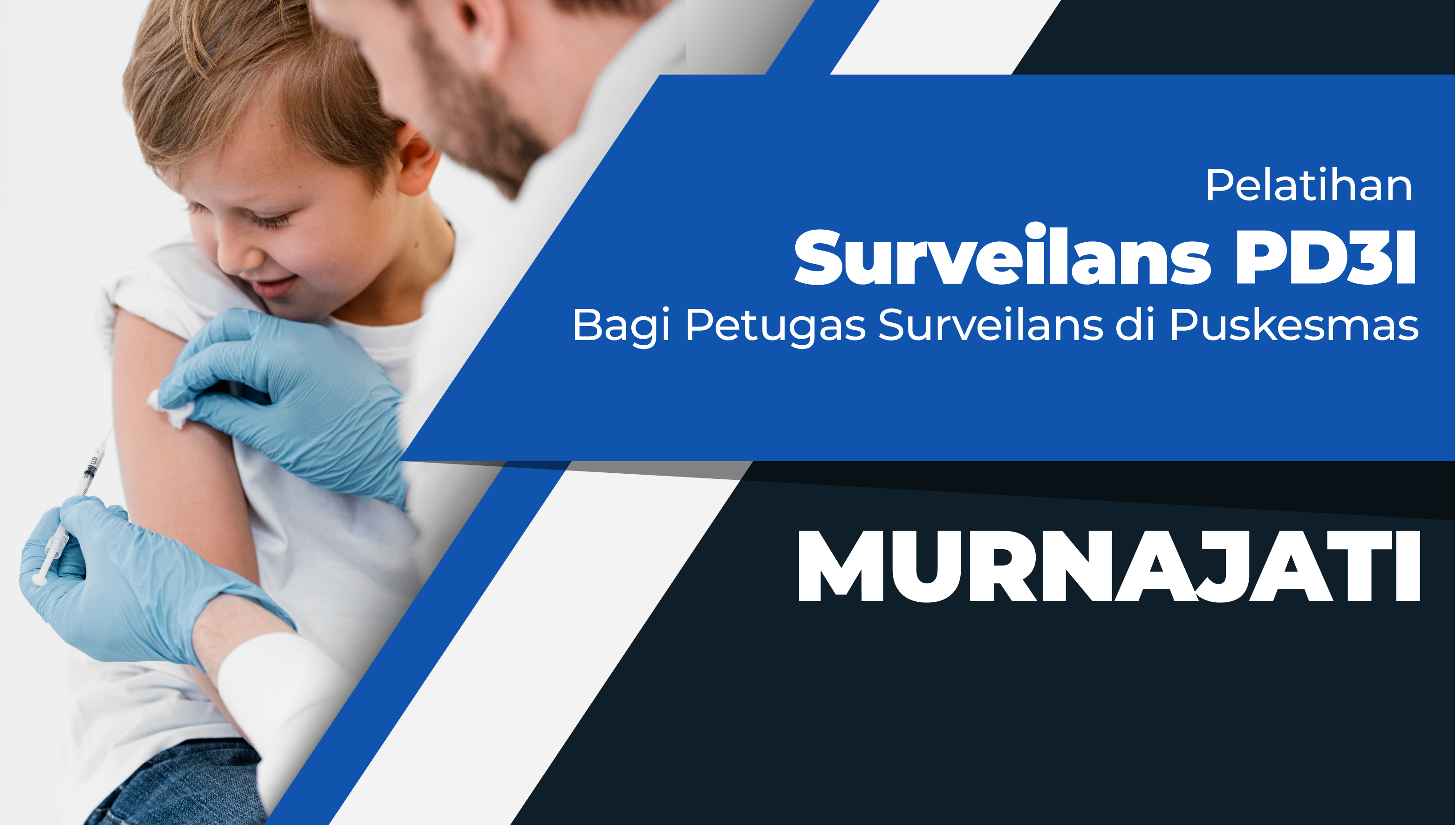 Pelatihan Surveilans Penyakit yang Dapat Dicegah dengan Imunisasi (PD3I) bagi Petugas Surveilans di Puskesmas Angkatan IV