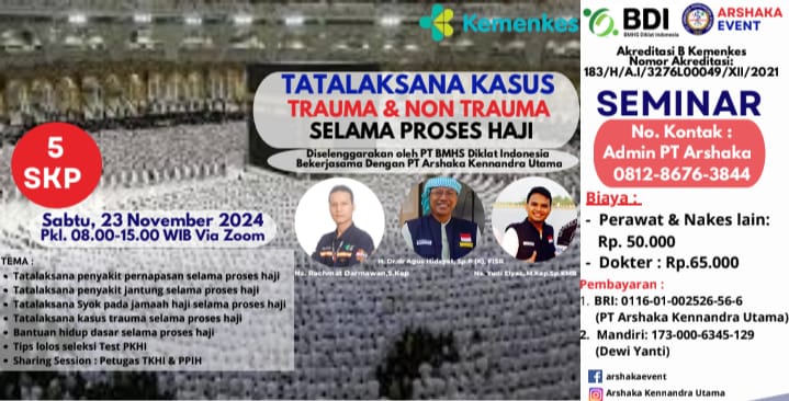 Seminar BDI - Arshaka - Penanganan Dasar Kasus Trauma Dan Non Trauma Pada Jamaah Haji Selama Proses Haji