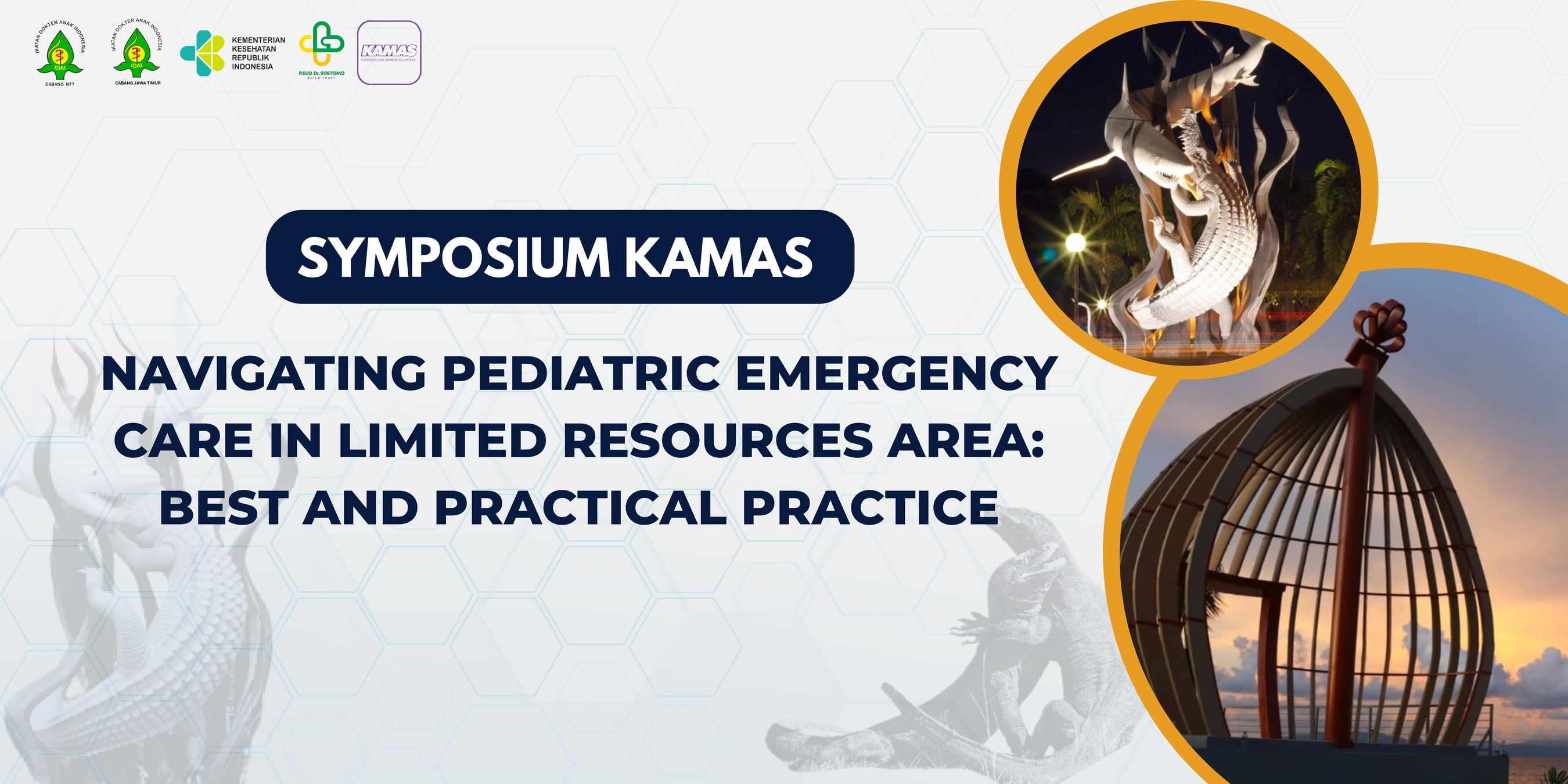 Konferensi KAMAS (Koperasi Anak Mandiri Sejahtera) Navigating Pediatric Emergency Care in Limited Resources Area  Best and Practical Practices - Pendidikan Kedokteran Berkelanjutan 3 Satellite Continuing Education 3 (Bagi Dokter Spesialis Anak)