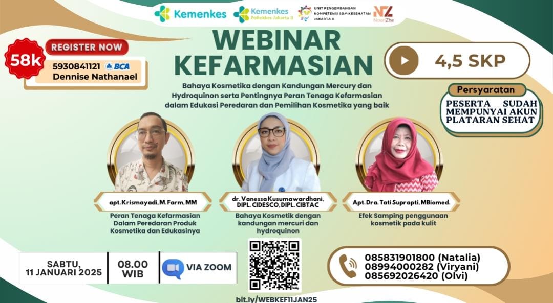 Webinar Bahaya Kosmetika Dengan Kandungan Mercury dan Hydroquinone Serta Pentingnya Peran Tenaga Kefarmasian dalam Edukasi Peredaran dan Pemilihan Kosmetika yang Baik
