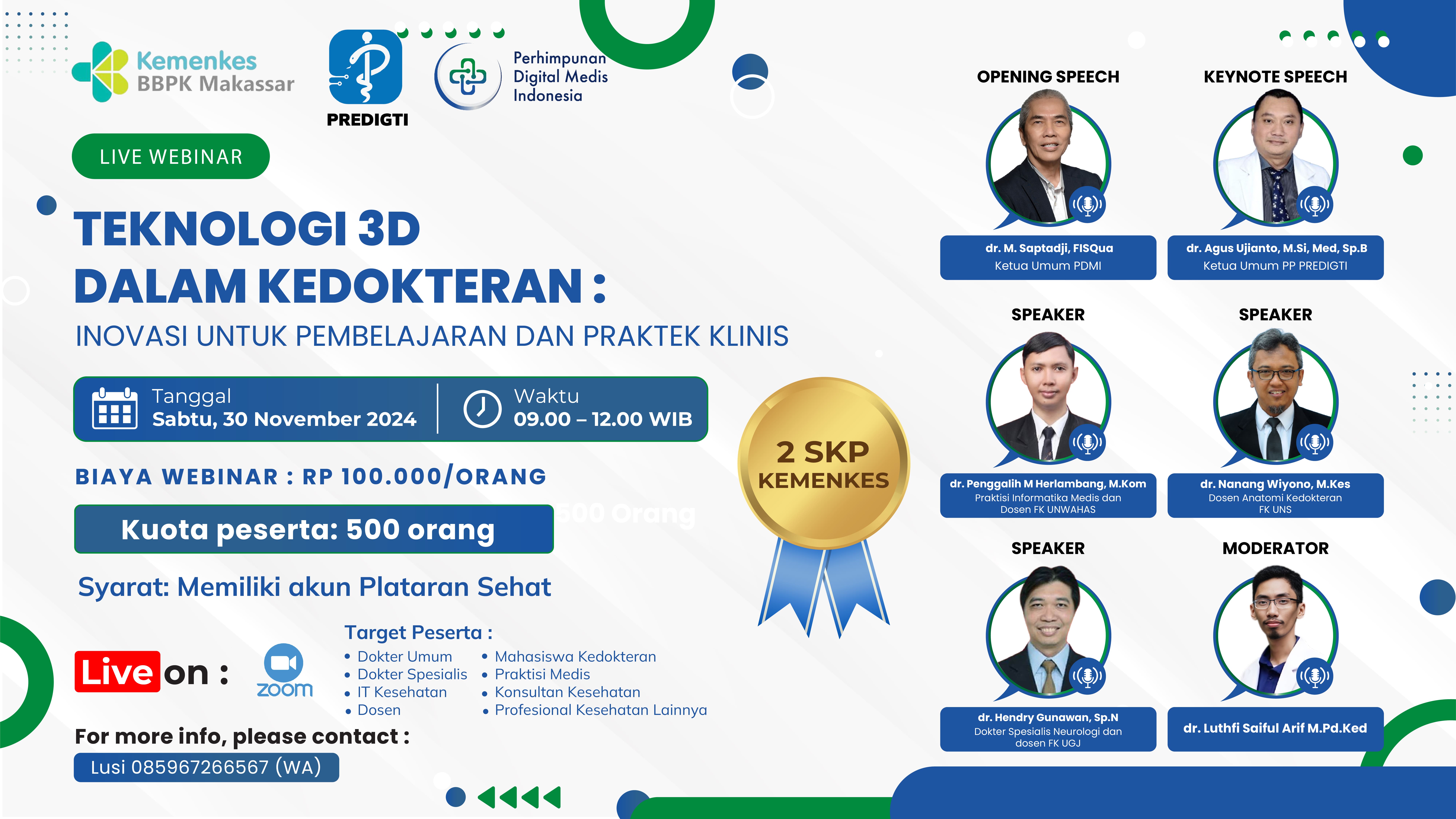 Webinar Teknologi 3D dalam Kedokteran Inovasi untuk Pembelajaran dan Praktek Klinis Kerja Sama dengan Perhimpunan Digital Medis Indonesia