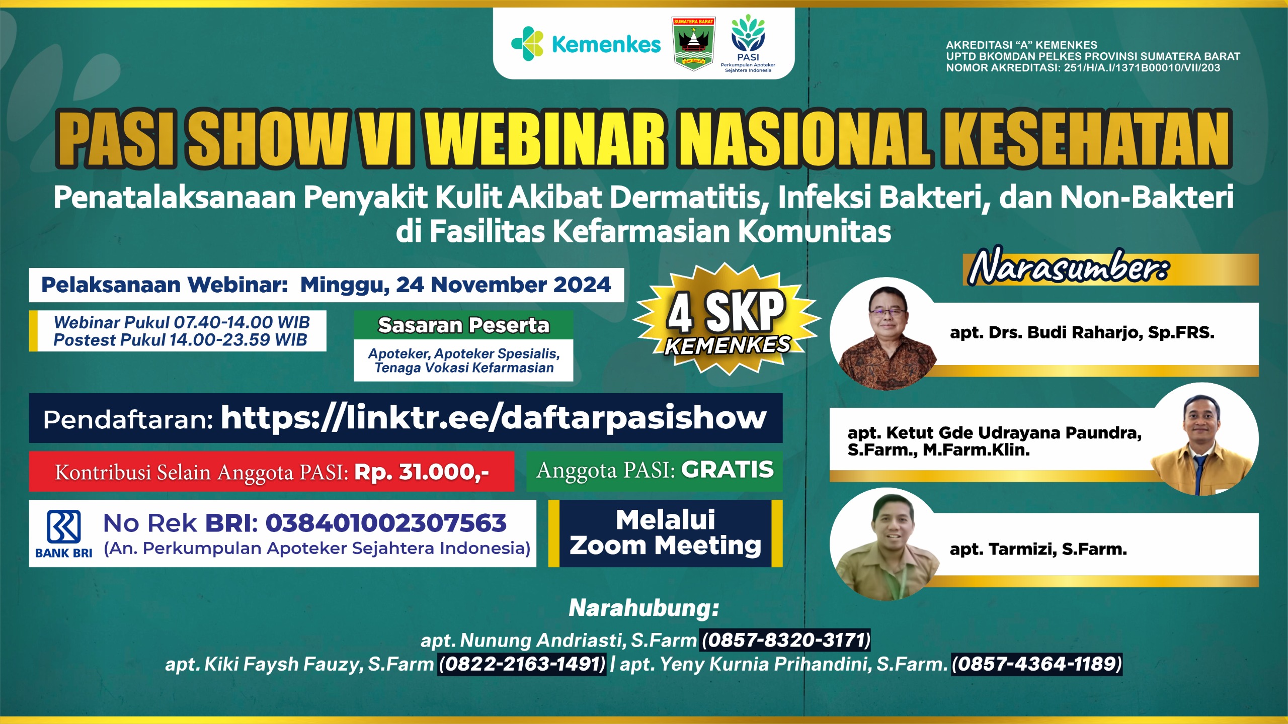 PASI SHOW VI WEBINAR NASIONAL KESEHATAN - Penatalaksanaan Penyakit Kulit Akibat Dermatitis, Infeksi Bakteri, dan Non-Bakteri di Fasilitas Kefarmasian Komunitas