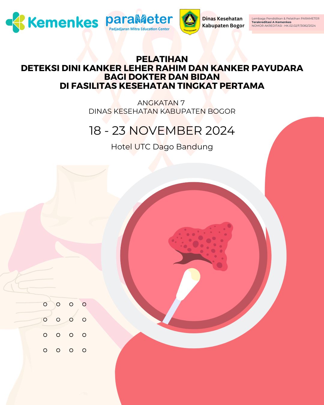 Pelatihan Deteksi Dini Kanker Leher Rahim dan Kanker Payudara Bagi Dokter dan Bidan di FKTP Angkatan 7 Tahun 2024