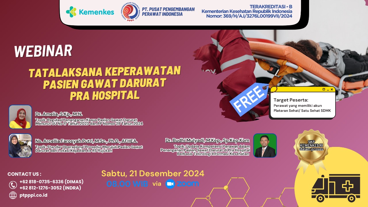 WEBINAR UPDATE KOMPETENSI PERAWAT DALAM PENANGANAN PASIEN GAWAT DARURAT PRA HOSPITAL