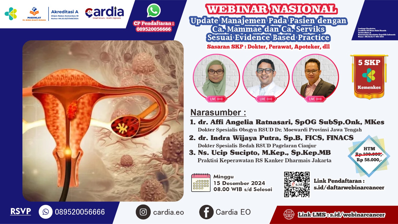 Webinar Nasional Update Manajemen Pada Pasien dengan Ca. Mammae dan Ca. Serviks  Sesuai Evidence Based Practice