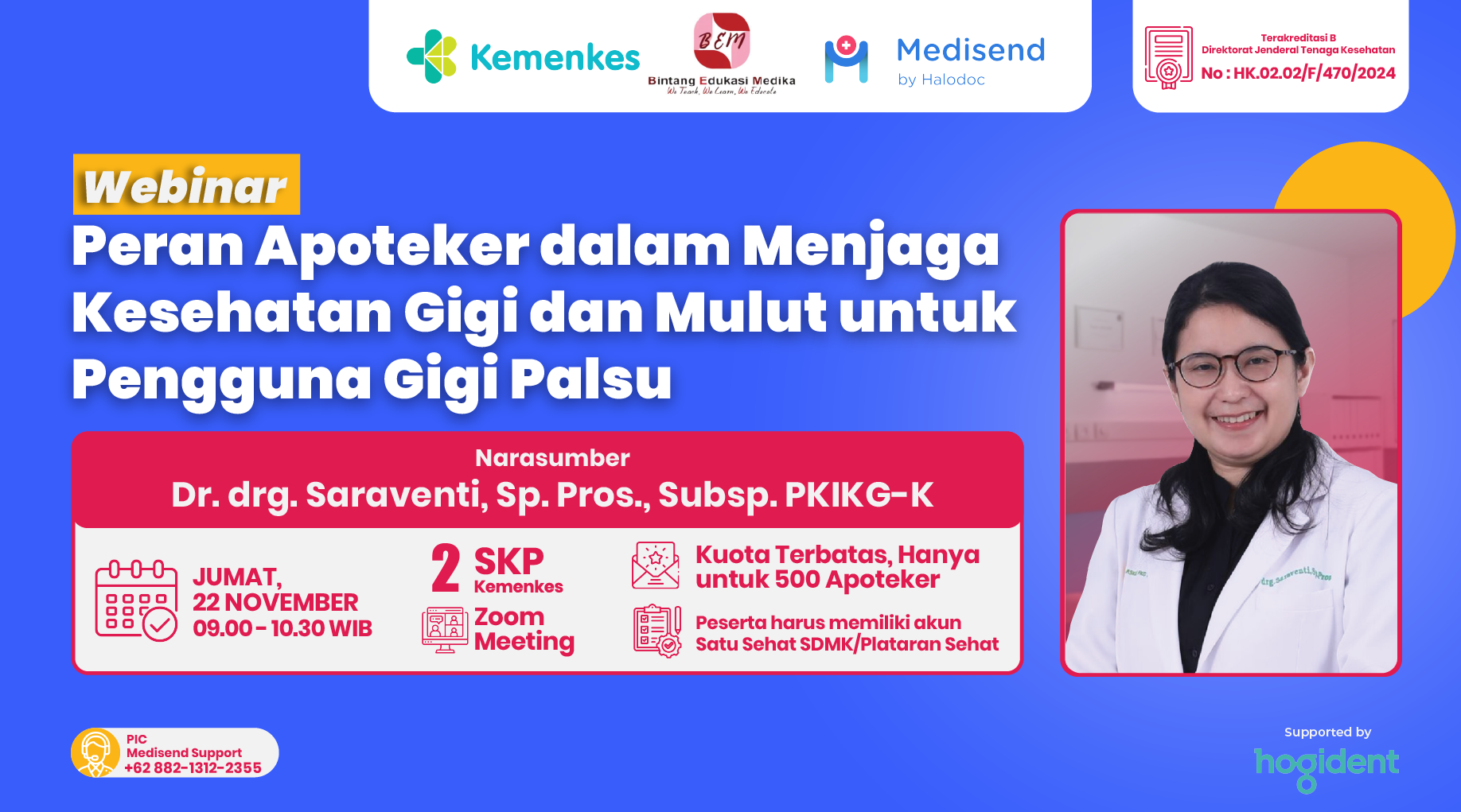 WEBINAR PERAN APOTEKER DALAM MENJAGA KESEHATAN GIGI  DAN MULUT UNTUK PENGGUNA GIGI PALSU