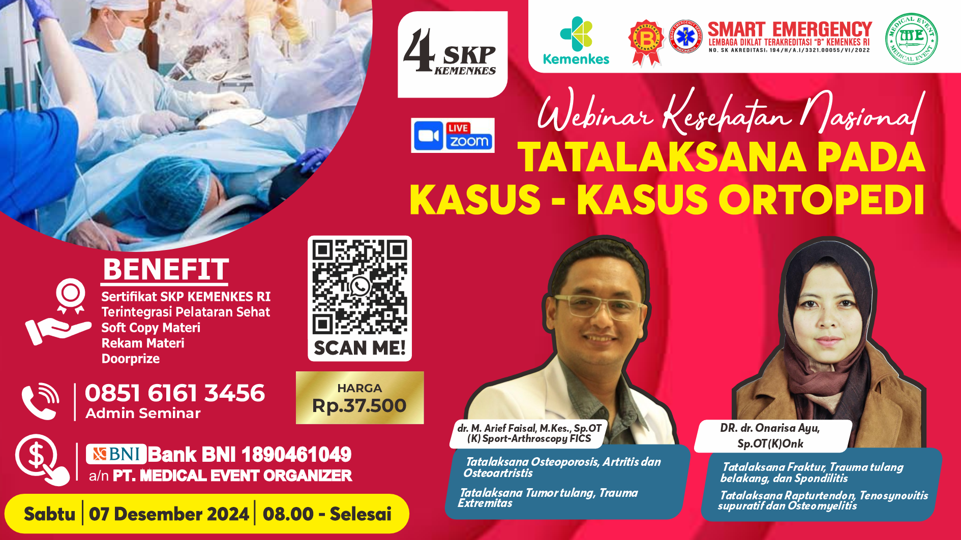 01112 WEBINAR MEDICAL EVENT dengan Tema TATALAKSANA PADA KASUS - KASUS ORTOPEDI