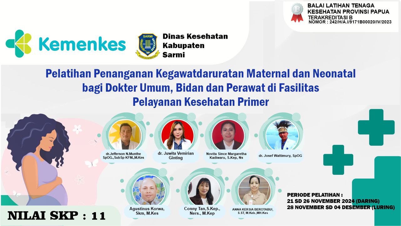 Pelatihan Penanganan Kegawatdaruratan Maternal dan Neonatal bagi Dokter Umum, Bidan dan Perawat di Fasilitas Pelayanan Kesehatan Primer Dinas Kesehatan Kabupaten Sarmi