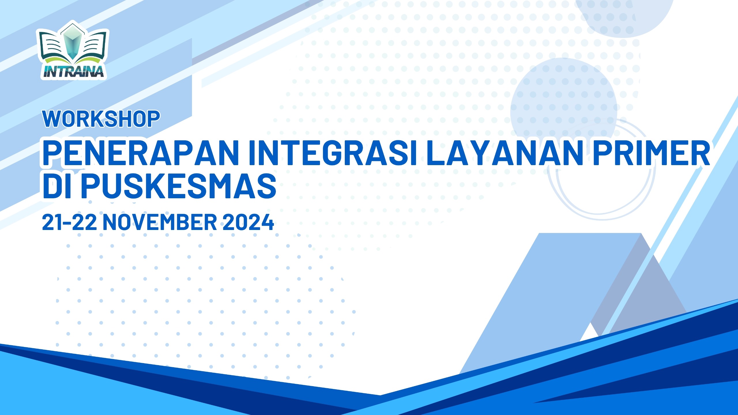 Workshop Penerapan Integrasi Layanan Primer di Puskesmas