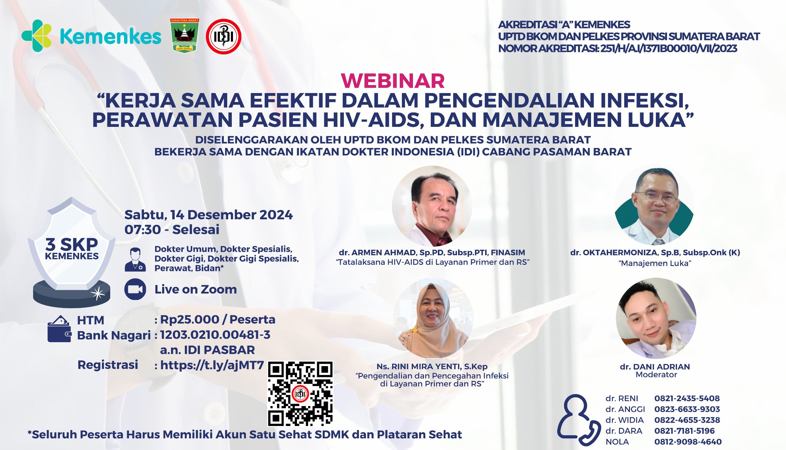 Webinar Ilmiah IDI Cabang Pasaman Barat tahun 2024 Kerjasama Efektif Dalam Pengendalian Infeksi ,Perawatan Pasien HIV -AIDS,dan Manajemen Luka 