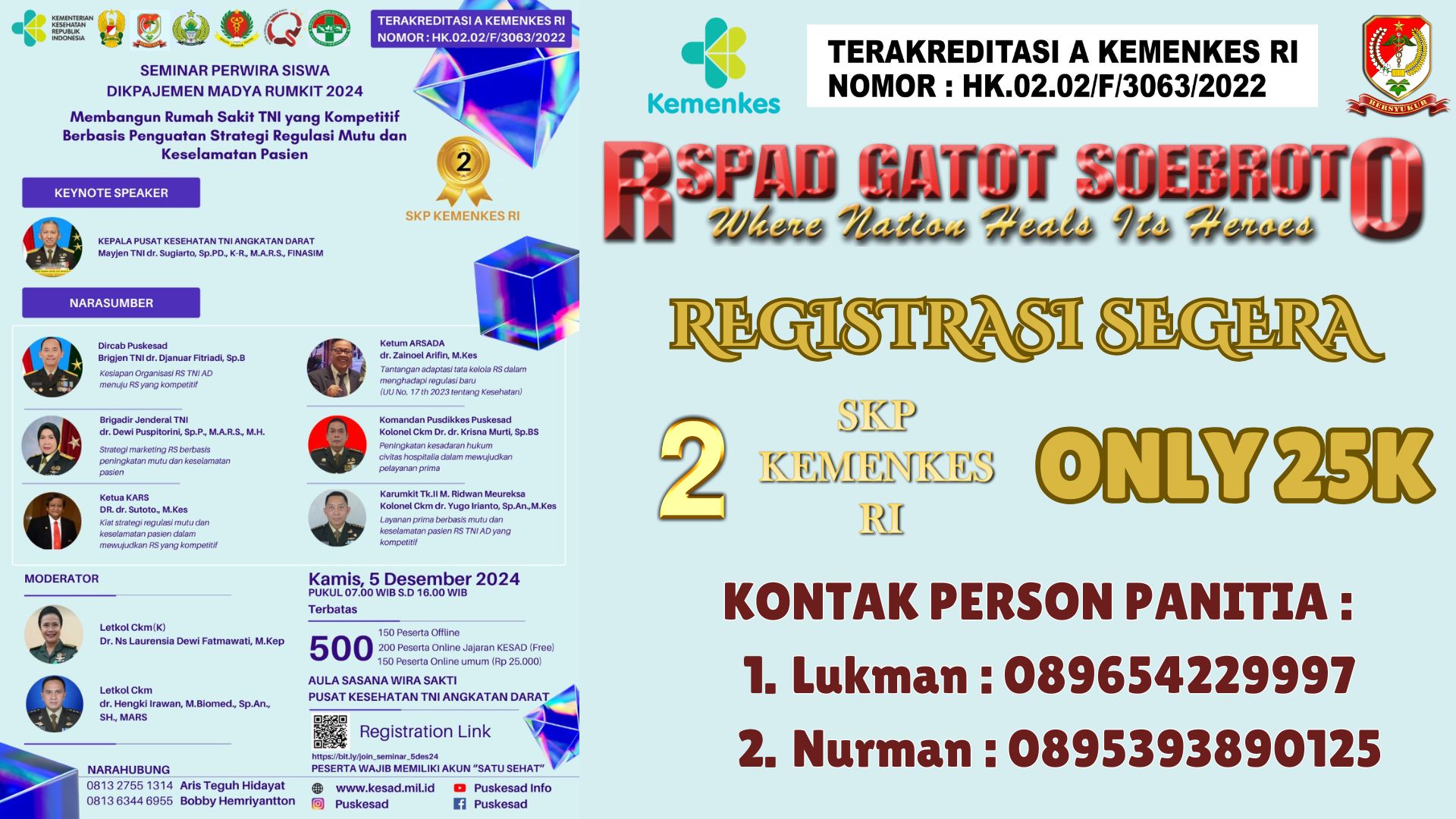 SEMINAR MEMBANGUN RUMAH SAKIT TNI YANG KOMPETITIF BERBASIS PENGUATAN STRATEGI REGULASI MUTU DAN KESELAMATAN PASIEN