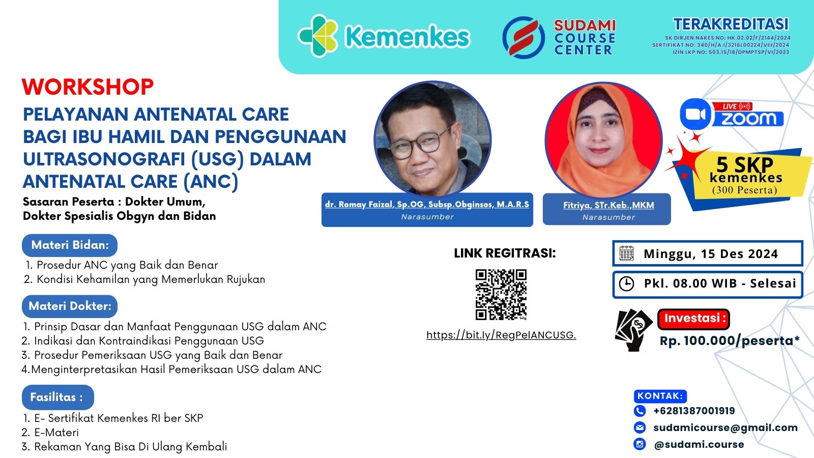 WORKSHOP PELAYANAN ANTENATAL CARE (ANC) BAGI IBU HAMIL DAN PENGGUNAAN ULTRASONOGRAFI (USG) DALAM ANTENATAL CARE (ANC)