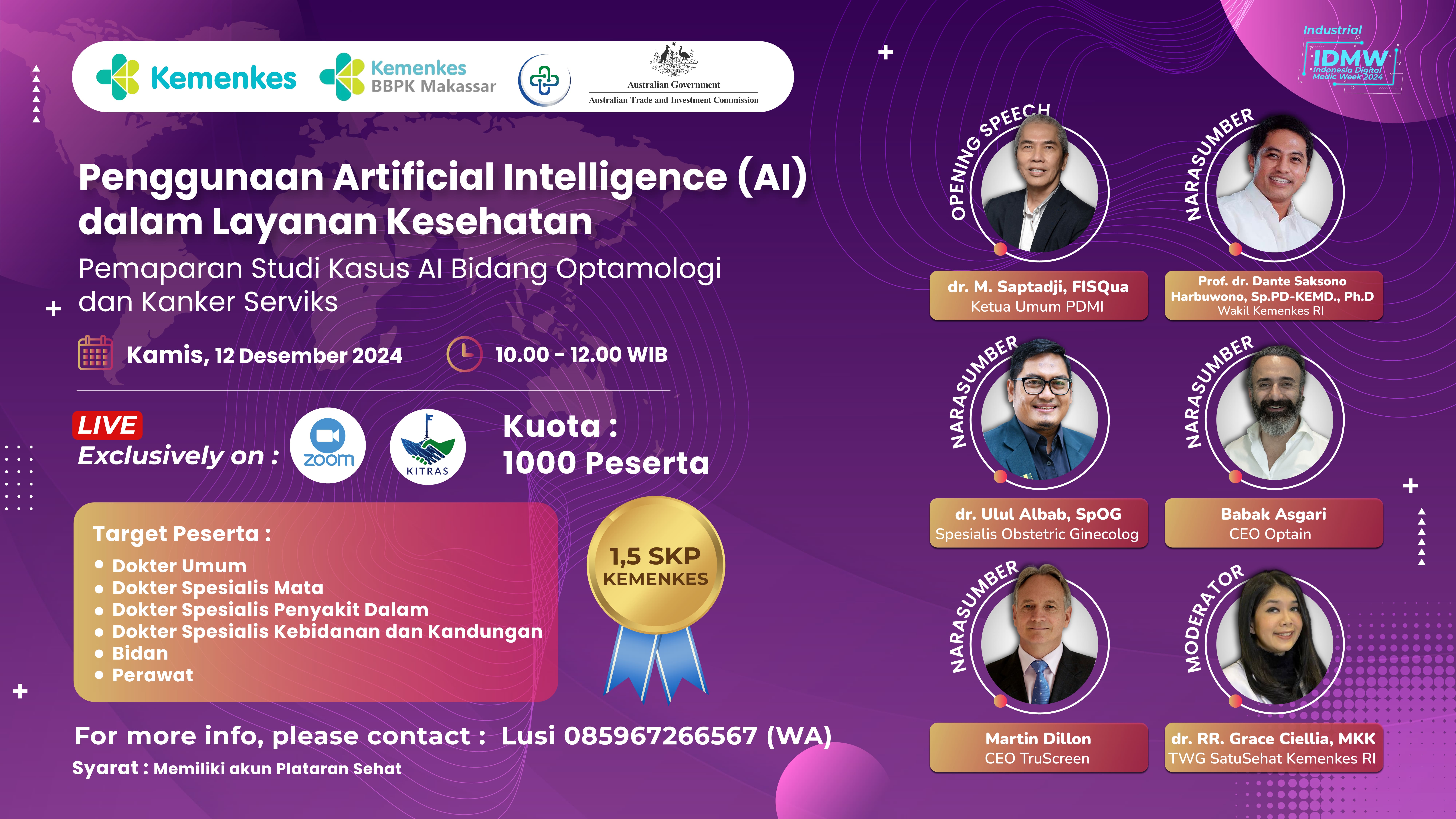 Webinar Penggunaan Artificial Intelligence (AI) dalam Layanan Kesehatan (Pemaparan Studi Kasus AI Bidang Optamologi dan Kanker Serviks) Kerja Sama dengan Perhimpunan Digital Medis Indonesia dan The Australian Trade and Investment Commission (Austrade)