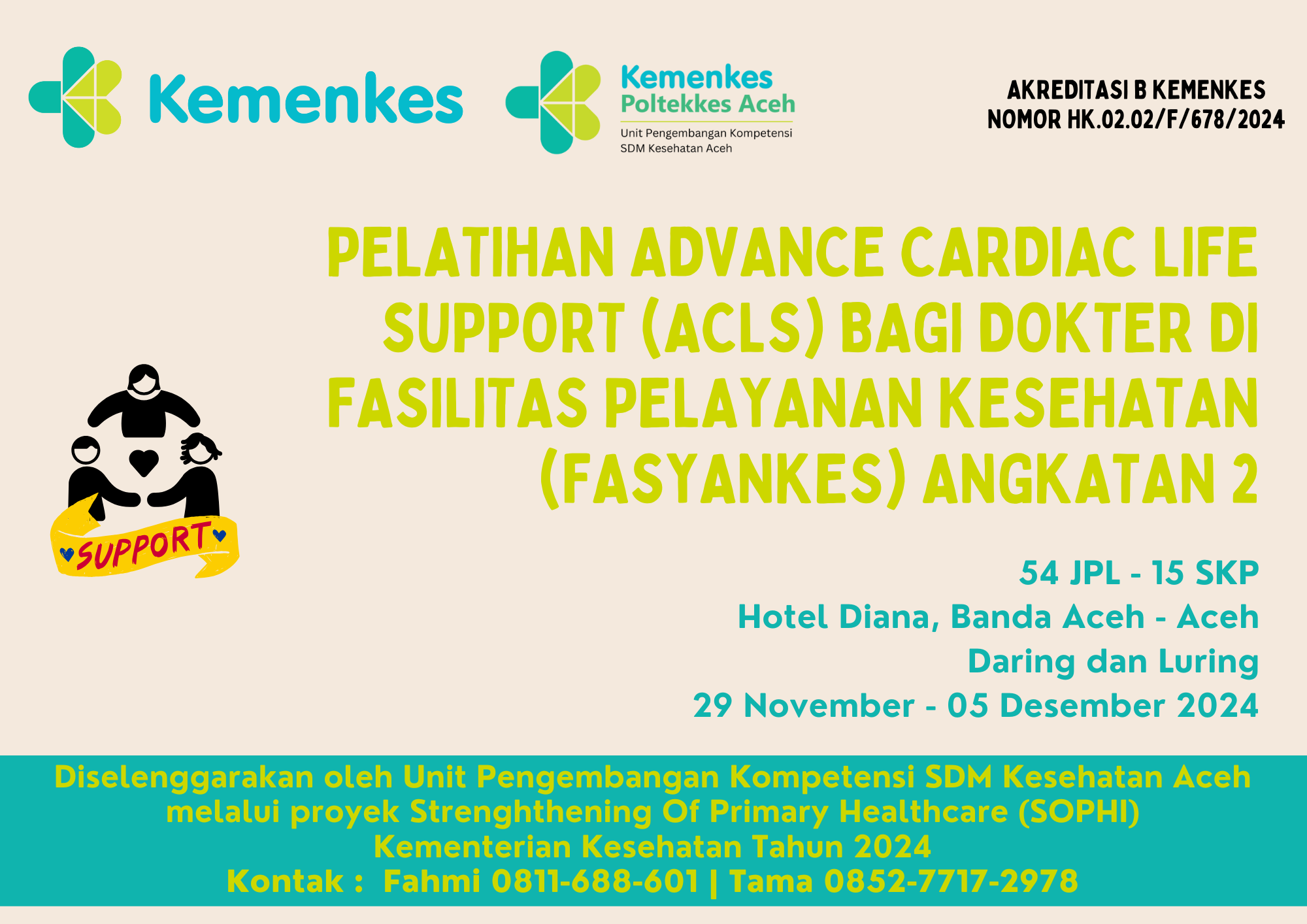 Pelatihan Advance Cardiac Life Support (ACLS) bagi Dokter di Fasilitas Pelayanan Kesehatan (Fasyankes) Angkatan 2 Kerjasama Program Strengthening Of Primary Healthcare (SOPHI) Kementerian Kesehatan