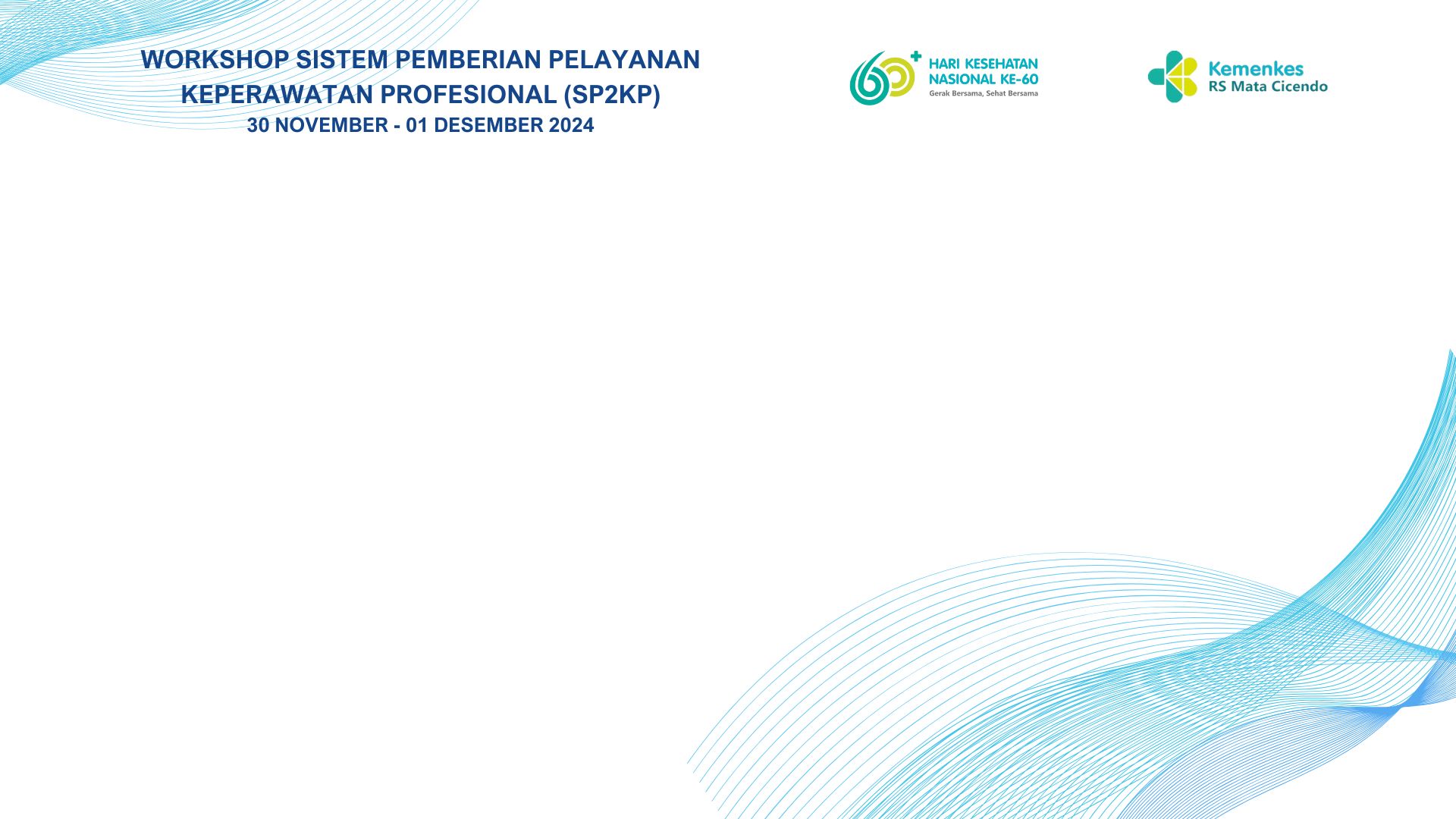 Workshop Sistem Pemberian Pelayanan Keperawatan Profesional (SP2KP) Gelombang 1