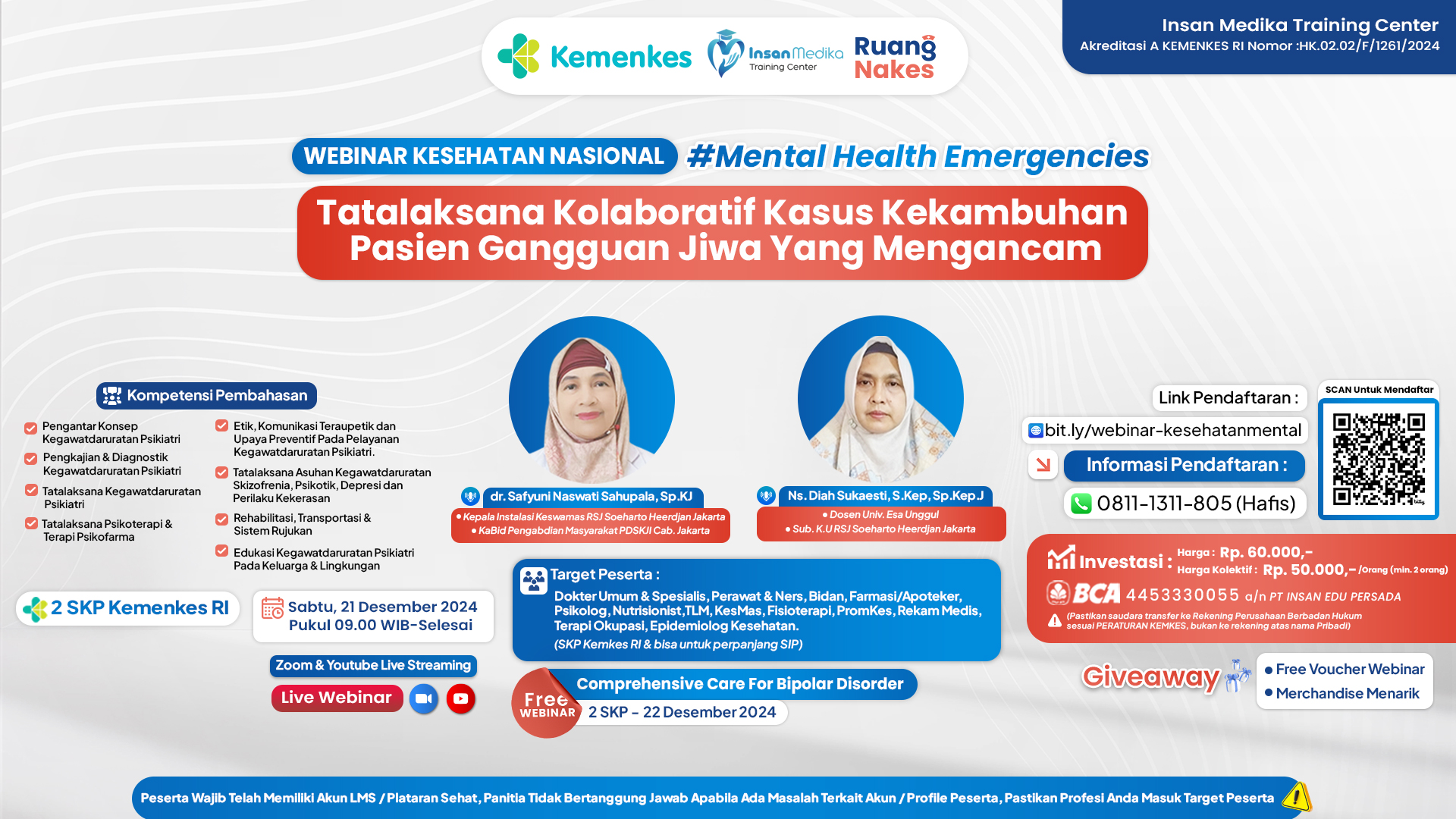 Webinar Kesehatan Nasional Mental Health Emergencies Part I - Tatalaksana Kolaboratif Kasus Kekambuhan Pasien Gangguan Jiwa yang Mengancam