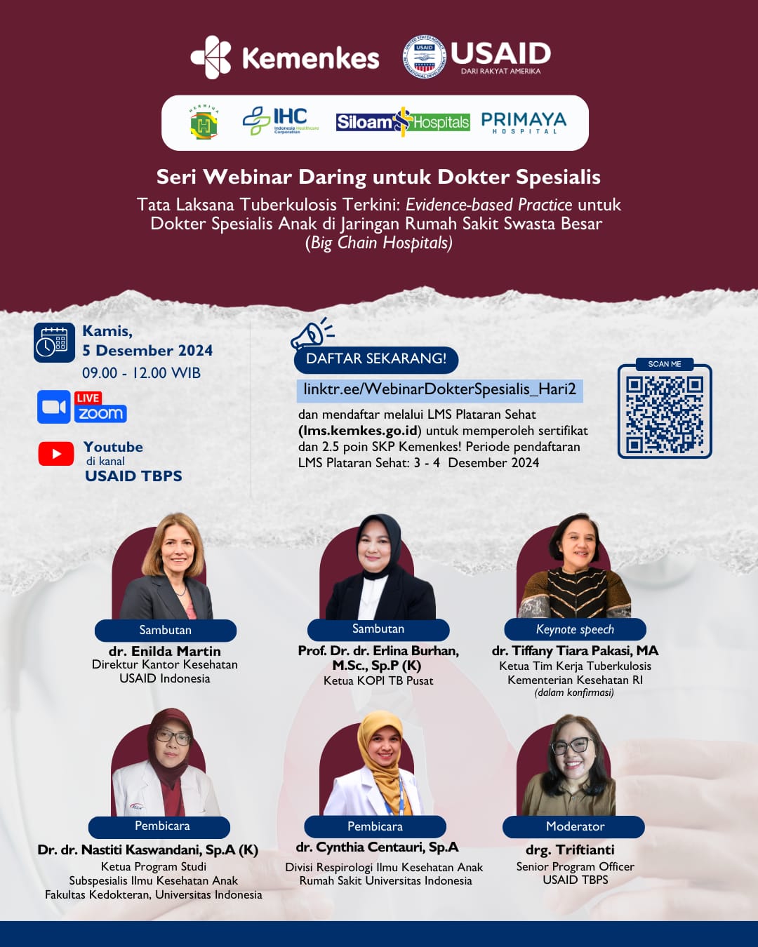 WEBINAR SERIES TATA LAKSANA TUBERKULOSIS TERKINI EVIDENCE BASED PRACTICE UNTUK DOKTER SPESIALIS ANAK DI JARINGAN RUMAH SAKIT BESAR (BIG CHAIN HOSPITAL)