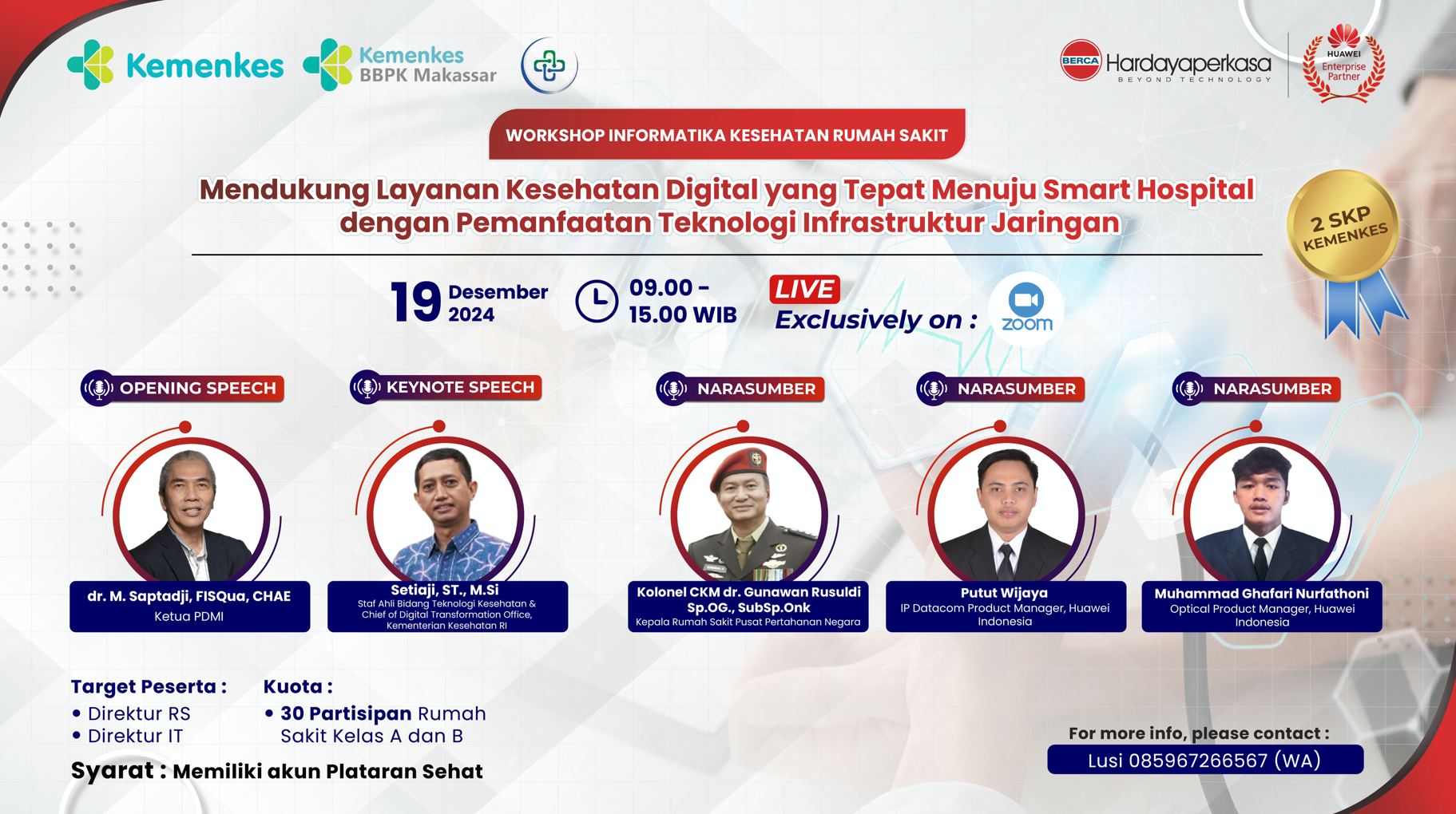 Workshop Informatika Kesehatan Rumah Sakit Mendukung Layanan Kesehatan Digital yang Tepat Menuju Smart Hospital dengan Pemanfaatan Teknologi Infrastruktur Jaringan