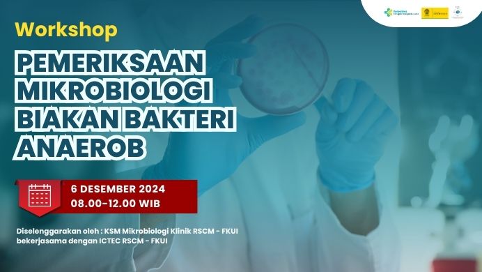 WORKSHOP PEMERIKSAAN MIKROBIOLOGI BIAKAN BAKTERI ANAEROB