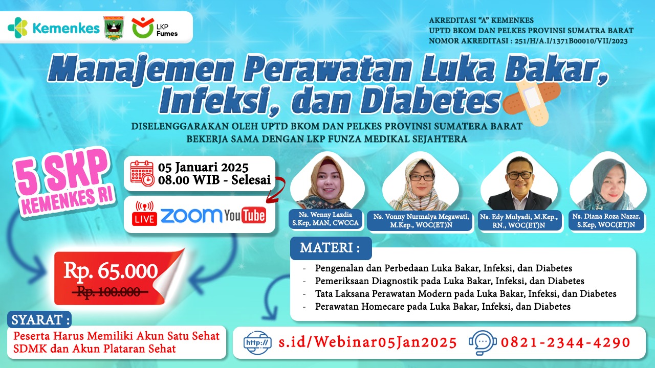 Webinar Nasional Manajemen Perawatan Luka Bakar, Infeksi, dan Diabetes