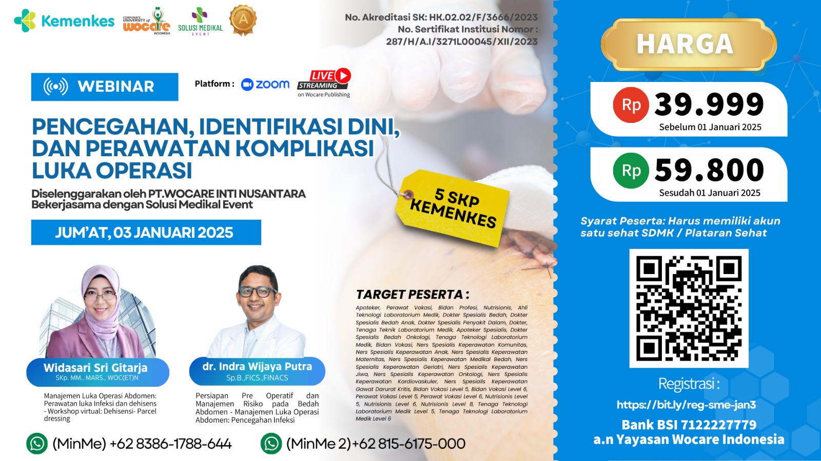 SME07 - PENCEGAHAN, IDENTIFIKASI DINI, dan PERAWATAN KOMPLIKASI LUKA OPERASI