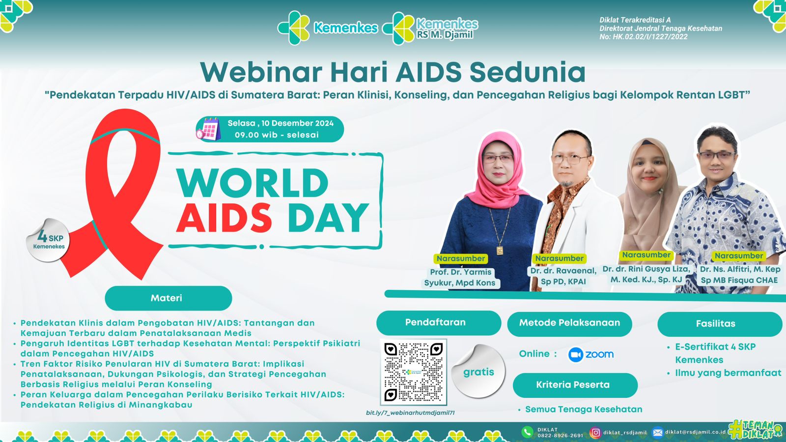 Webinar Hari AIDS Sedunia dengan Tema Pendekatan Terpadu HIV/AIDS di Sumatera Barat Peran Klinisi, Konseling, dan Pencegahan Religius bagi Kelompok Rentan LGBT