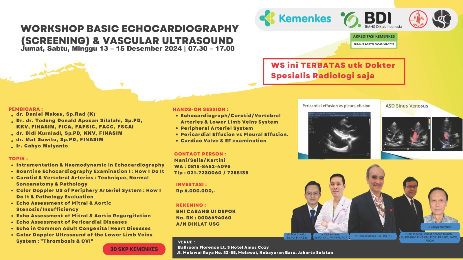 Workshop BDI - LPUK USG - Basic Echocardiography (Screening )  Vascular Ultrasound