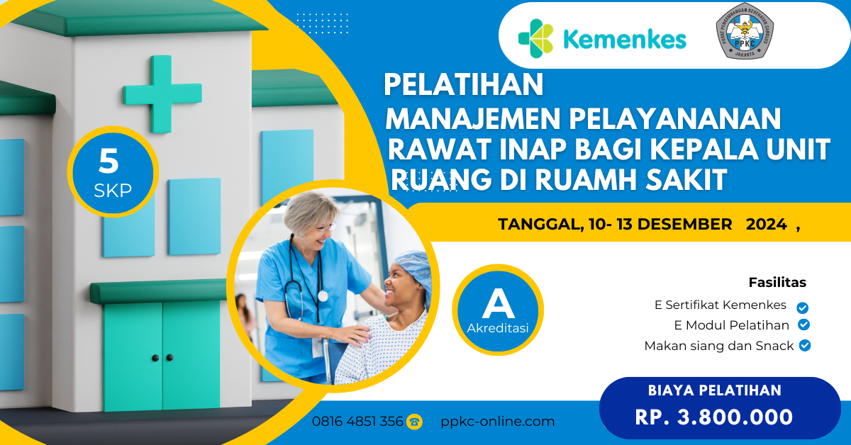 Pelatihan Manajemen Pelayanan Rawat Inap Bagi Kepala Unit/Ruang Di Rumah Sakit Angkatan XIV