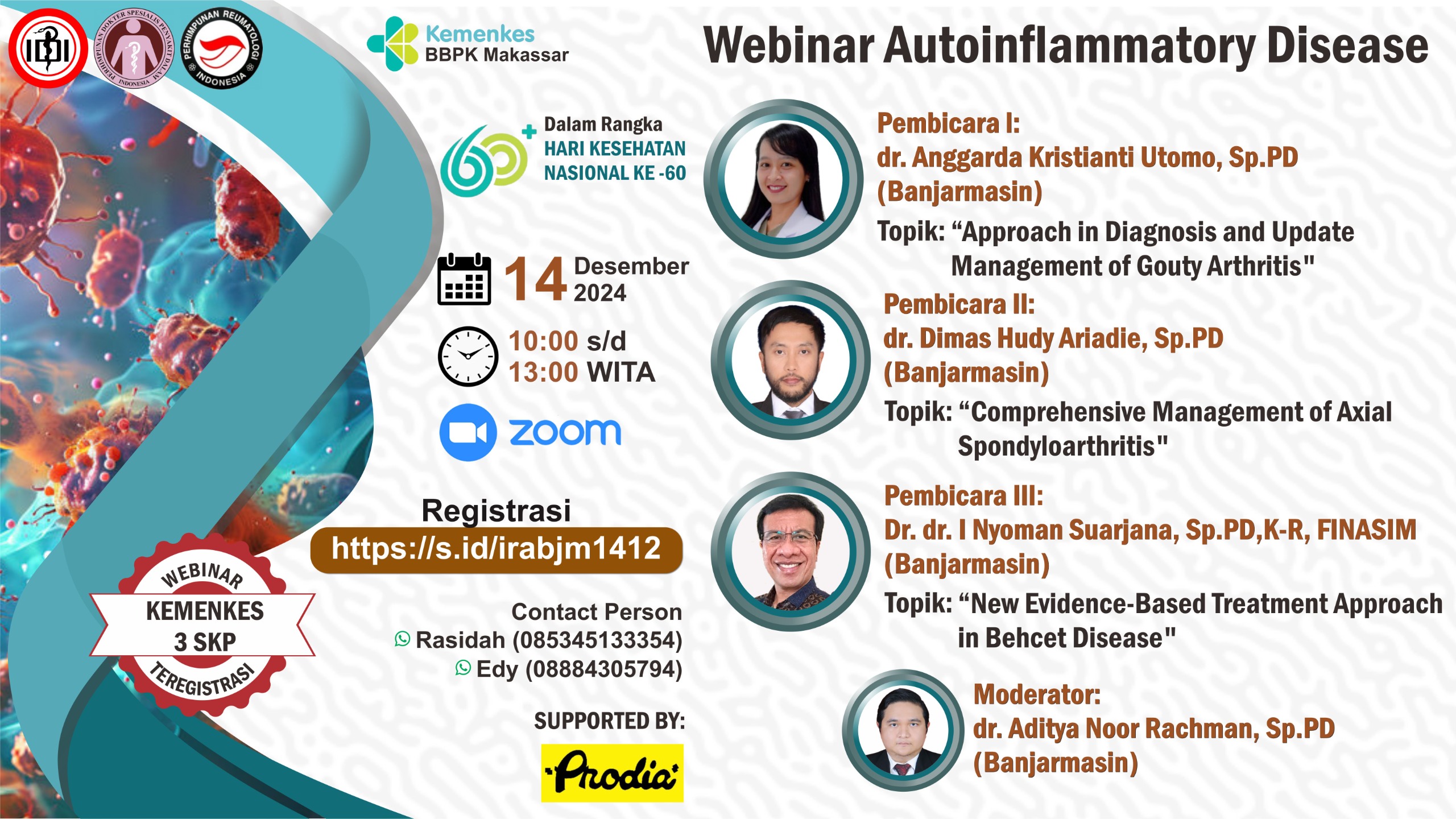 Webinar Autoinflammatory Disease Kerja Sama dengan PT. Prodia Widyahusada Tbk, RSUD Ulin, dan Perhimpunan Reumatologi Indonesia (IRA) cabang Banjarmasin